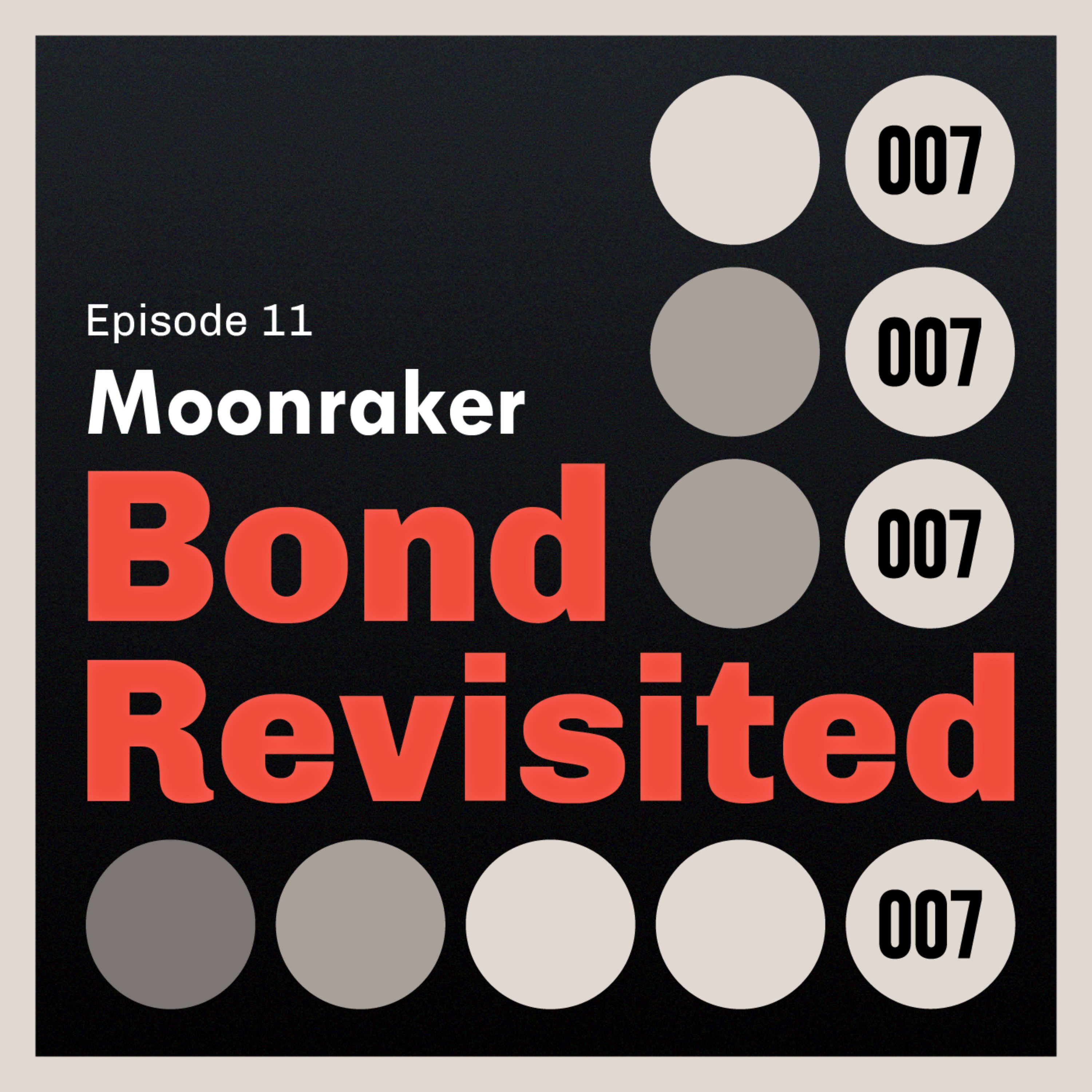 Moonraker (Part 2) - Episode 11 episode artwork