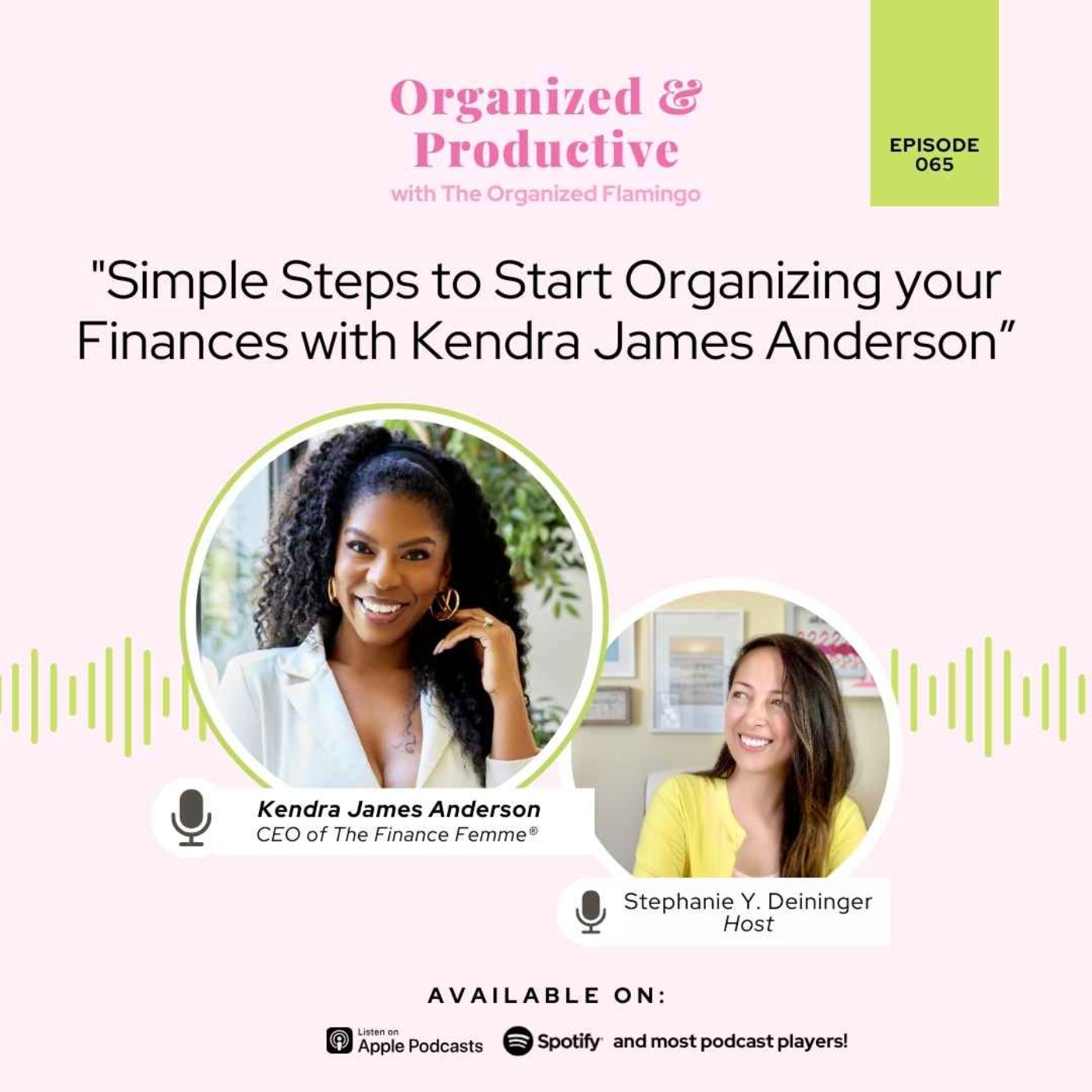cover art for 65: Simple Steps to Start Organizing your Finances with Kendra James Anderson