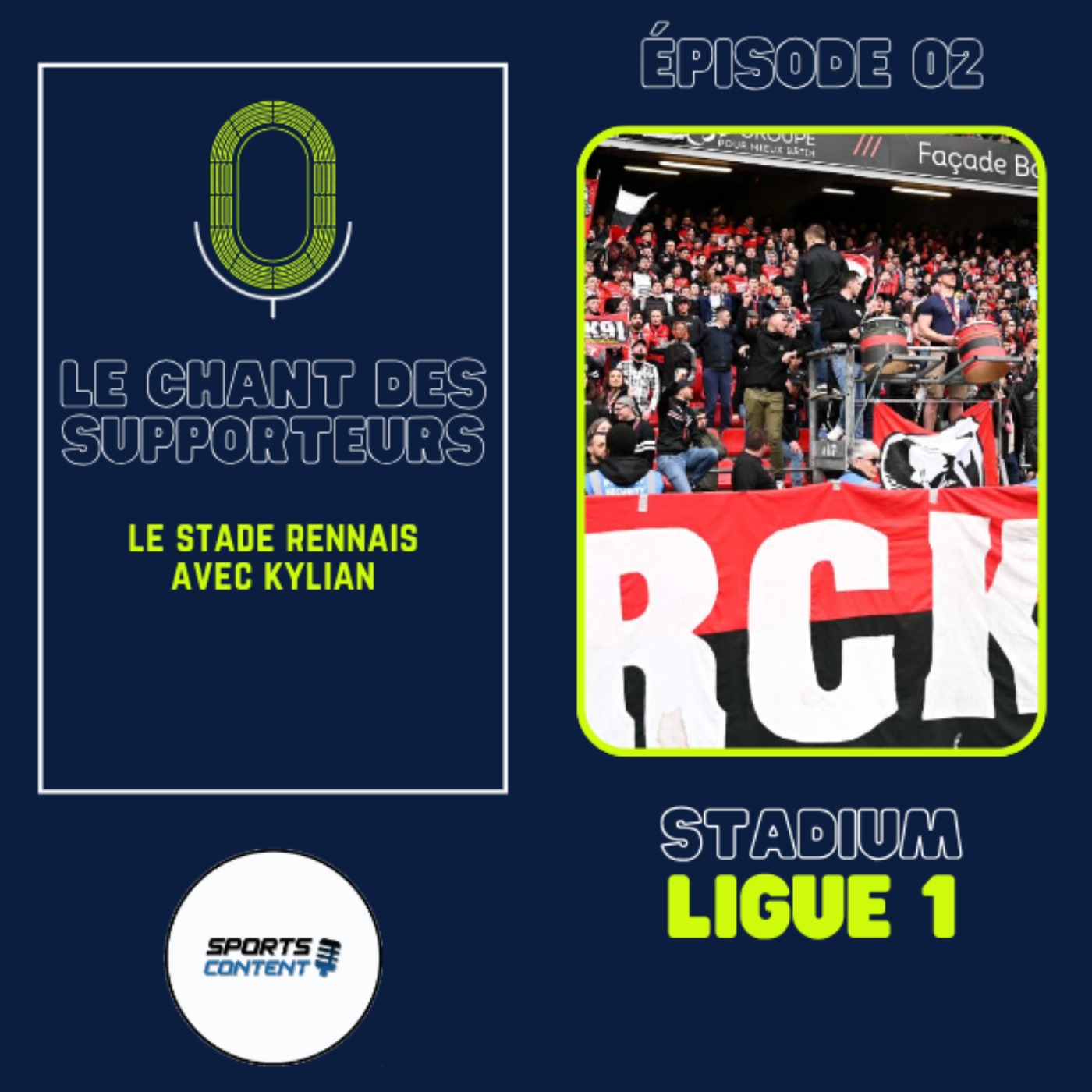 cover art for Le chant des supporteurs : Episode 2, le Stade Rennais