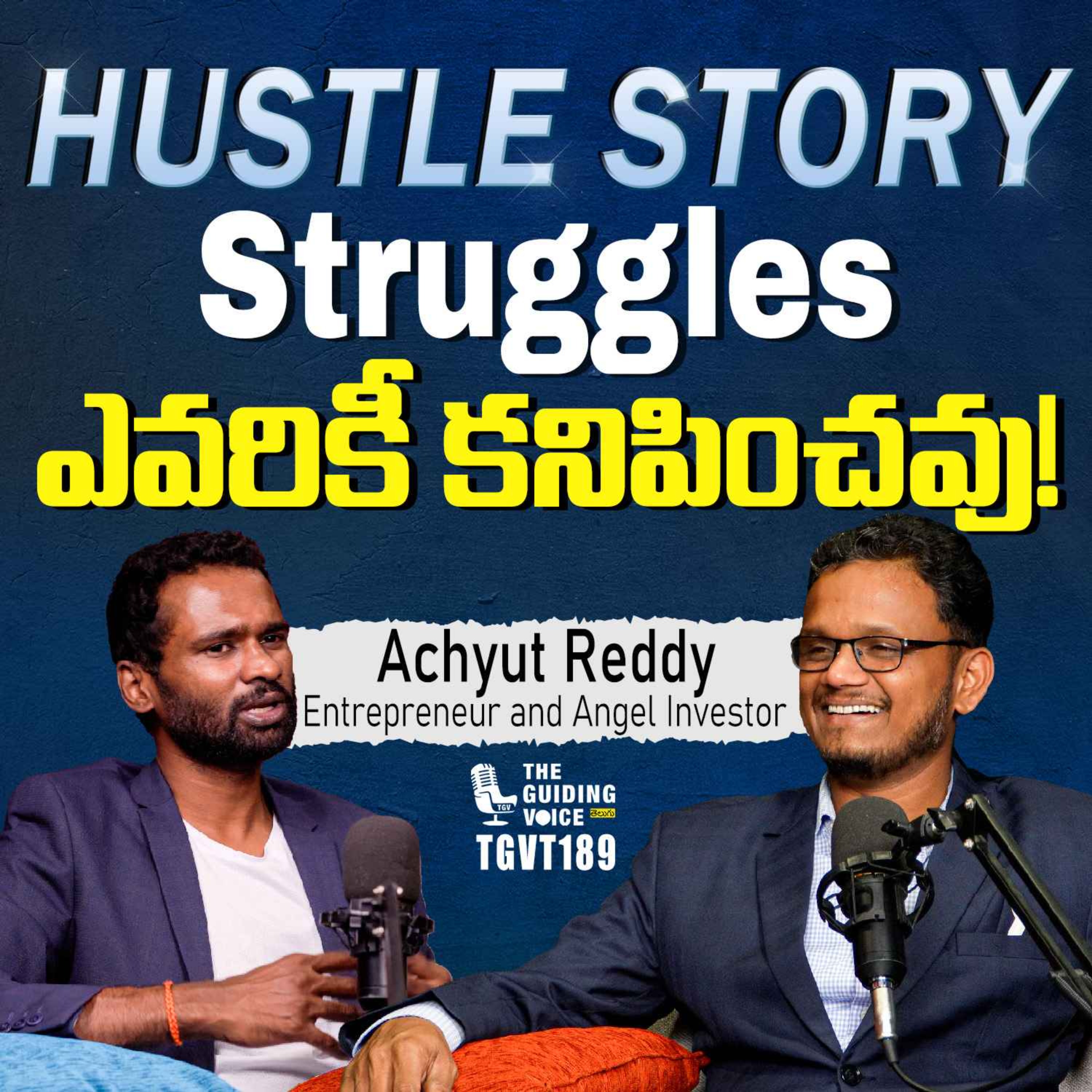 Hustle Story: Struggles ఎవరికీ కనిపించవు!” | Achyut Reddy | #TGV189 episode artwork
