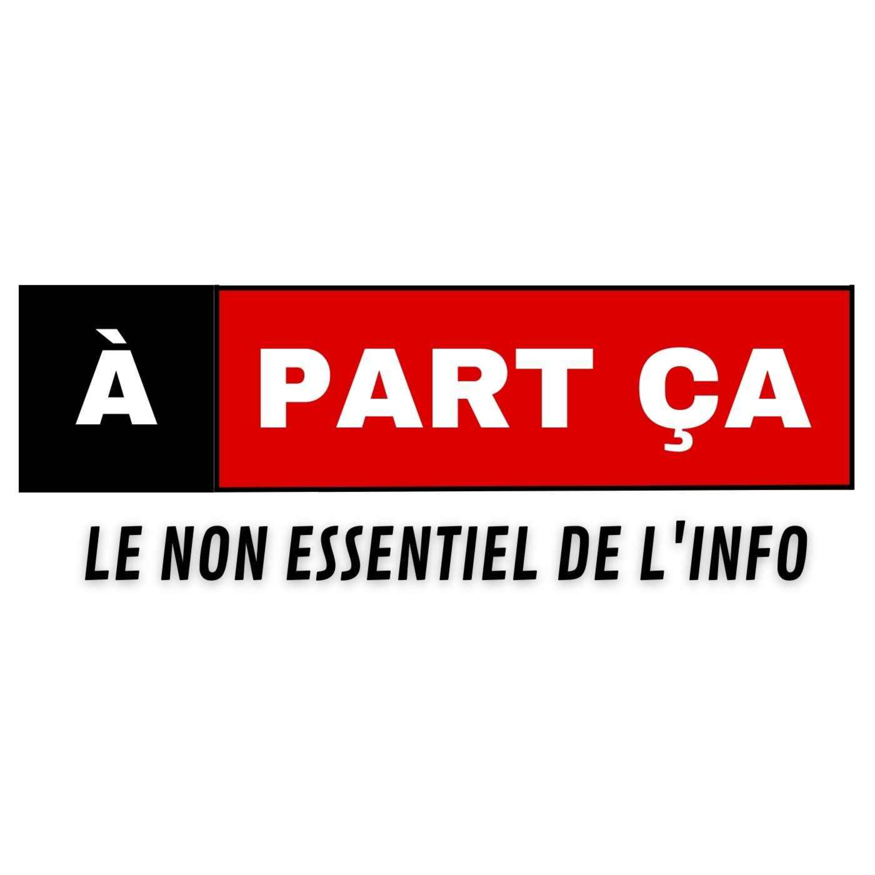 À part ça ?
