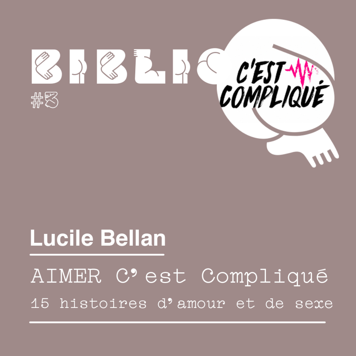 BiblioQ #3 - Aimer c'est compliqué de Lucile Bellan : Polyamour, Bisexualité, Couples, Amitiés...