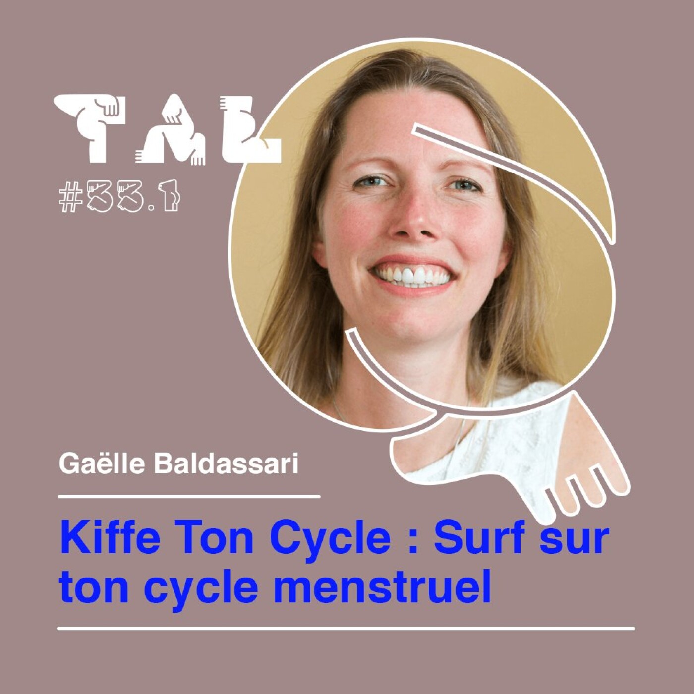 #33.1 - Kiffe ton Cycle avec Gaëlle Baldassari 🏄‍♀️