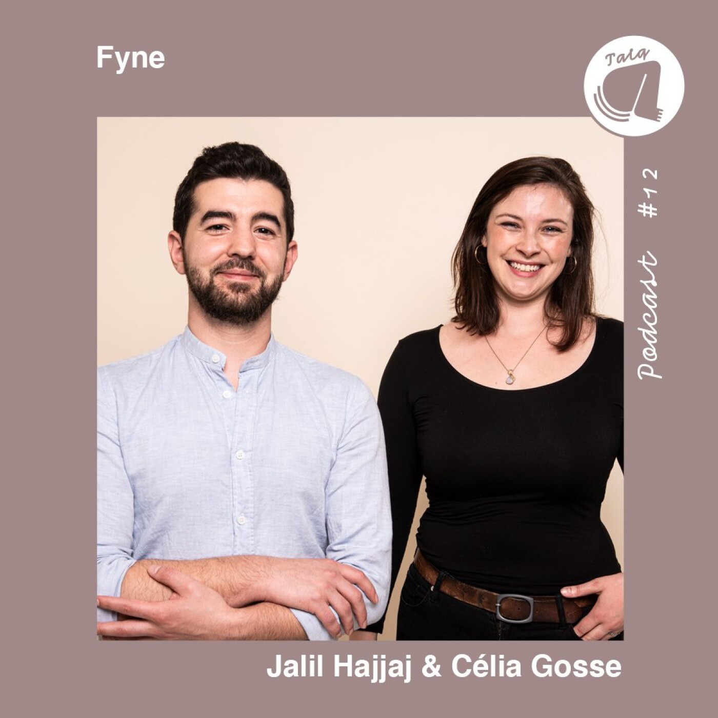 #12 - Célia Gosse et Jalil Hajjaj : Fyne : 