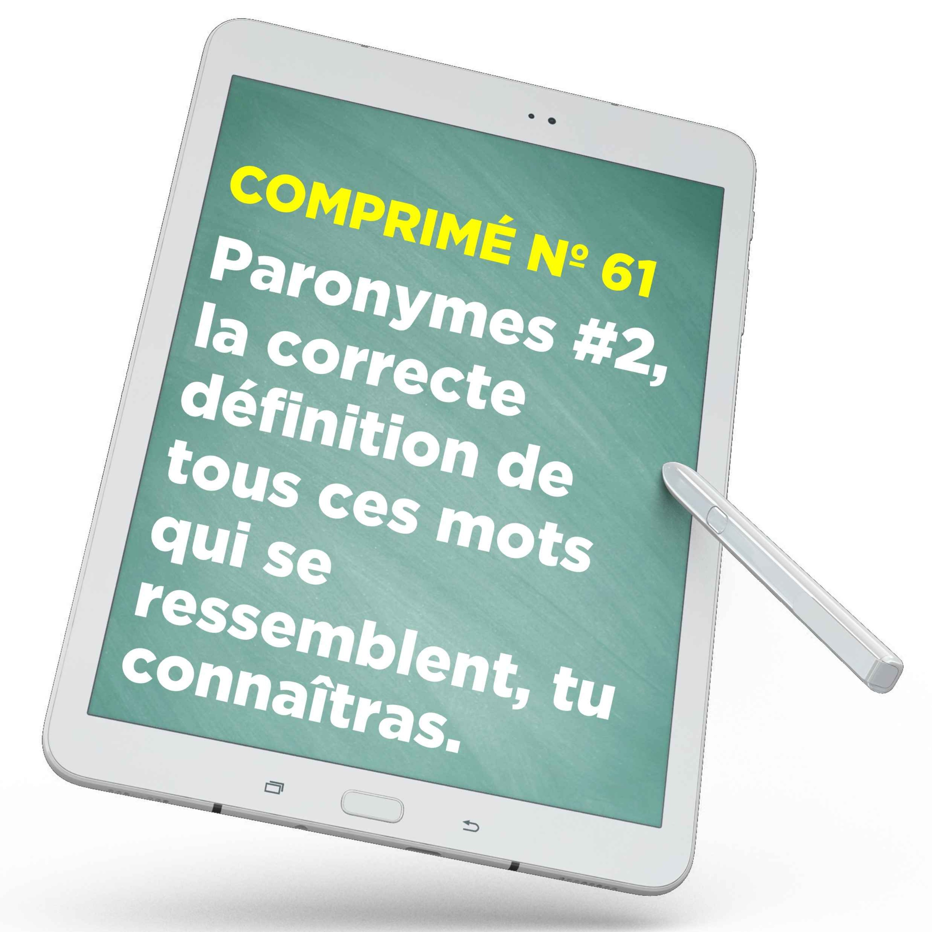 Paronymes #2, la correcte définition de tous ces mots qui se ressemblent, tu connaîtras.