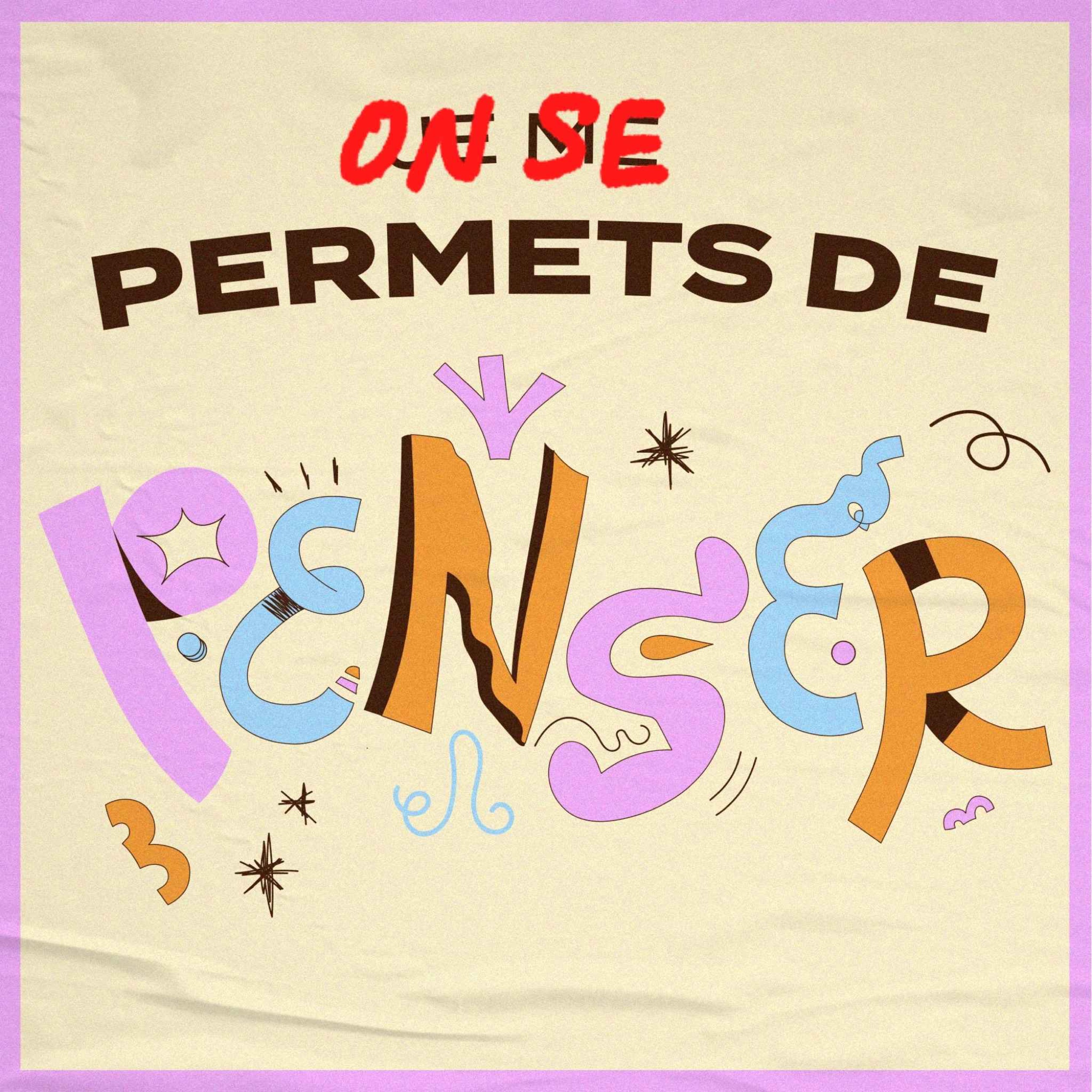 Je me permets de penser