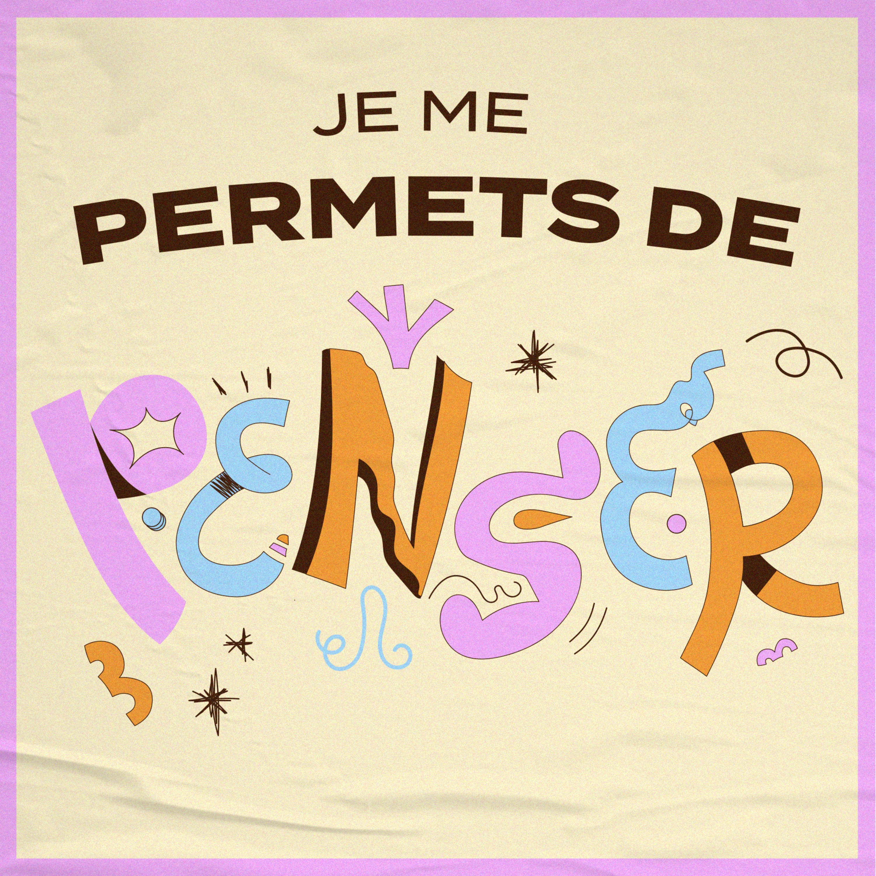 Je me permets de penser