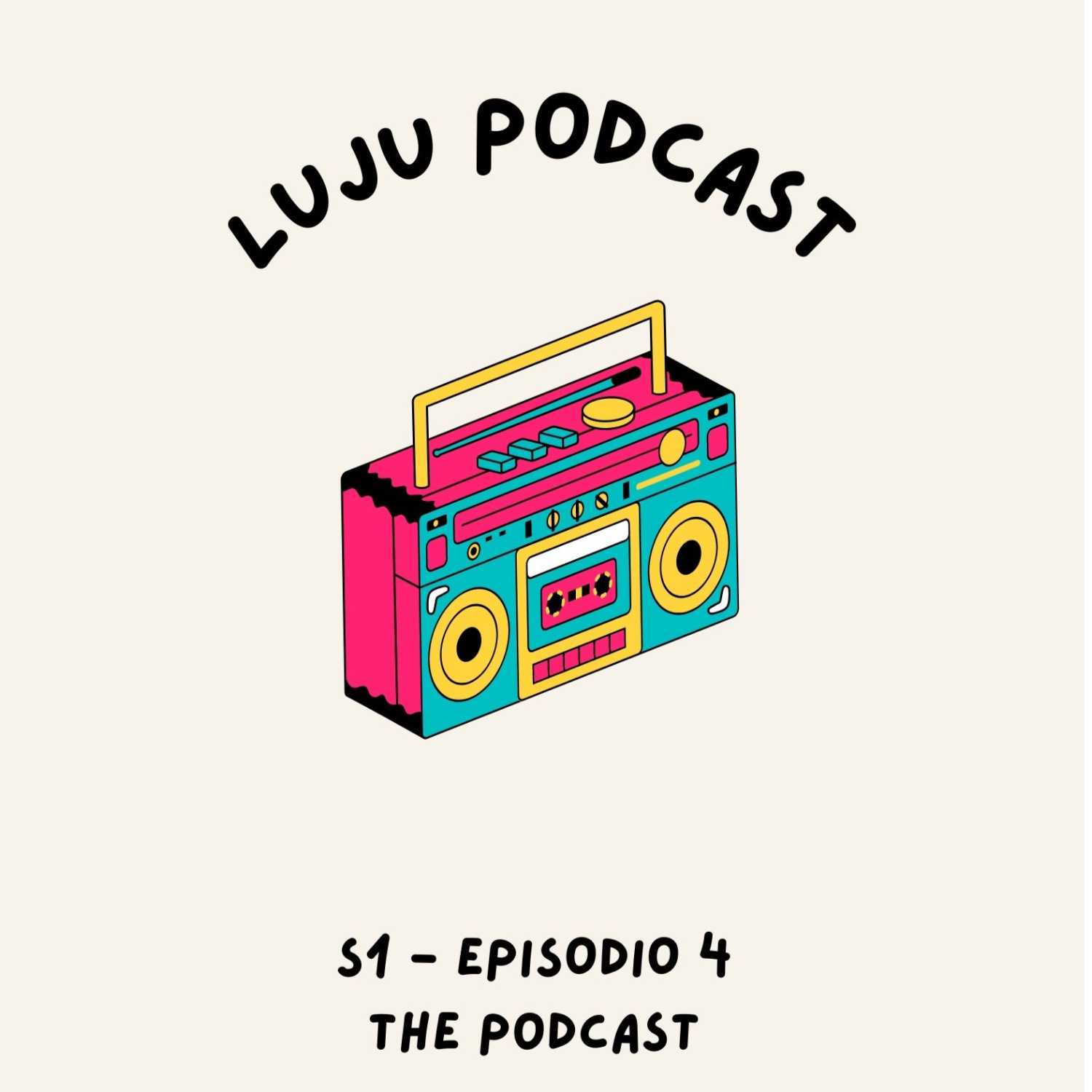 LUJU PODCAST