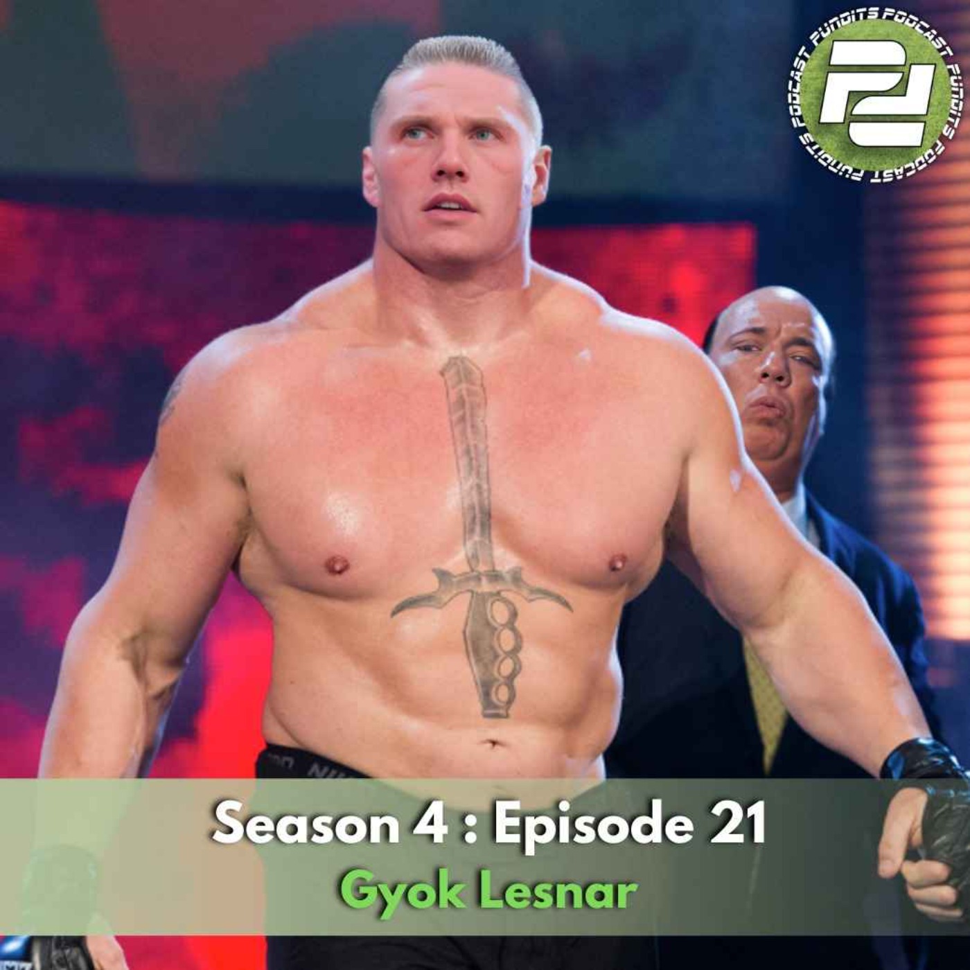 Gyok Lesnar | Podcast Pundits