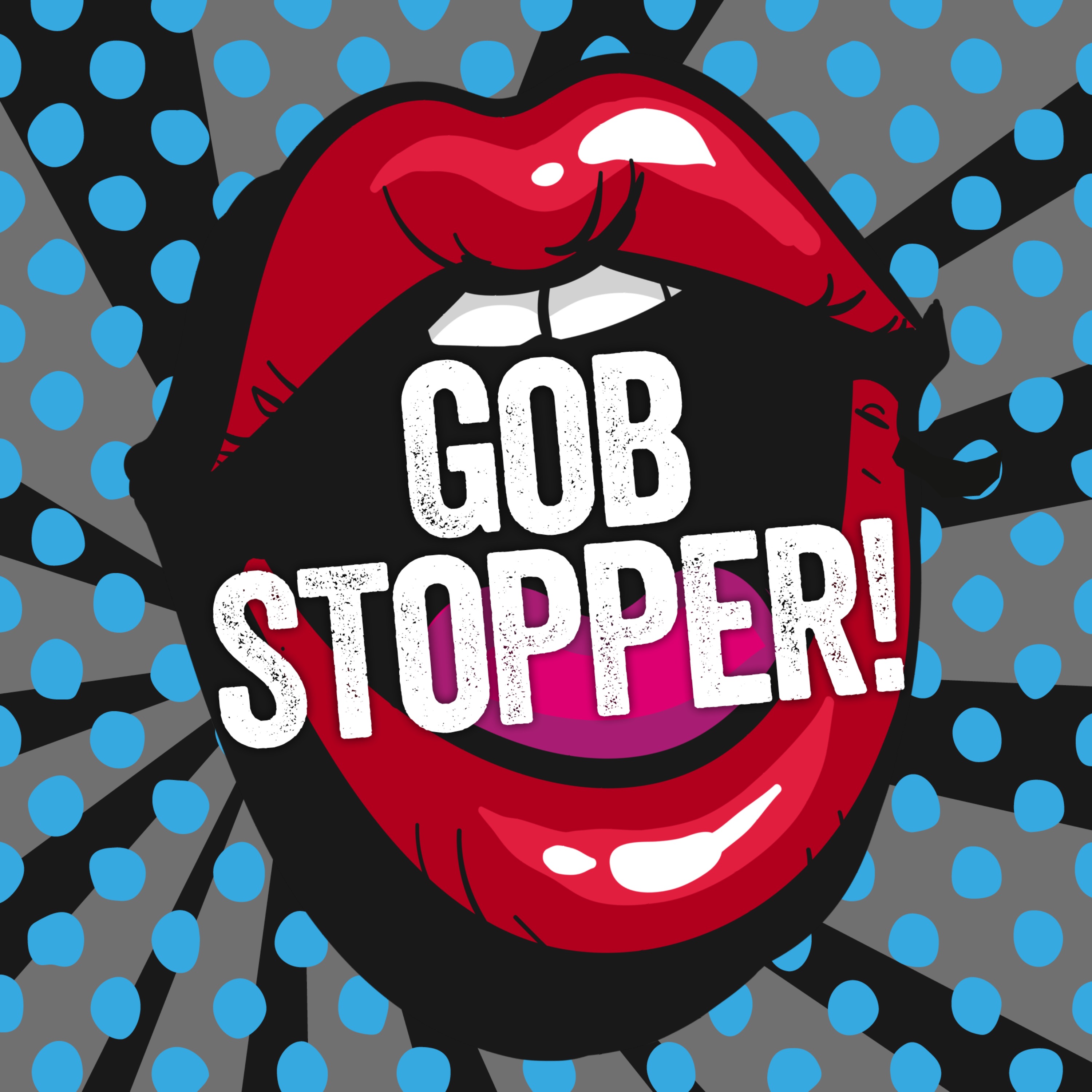 Gobstopper!