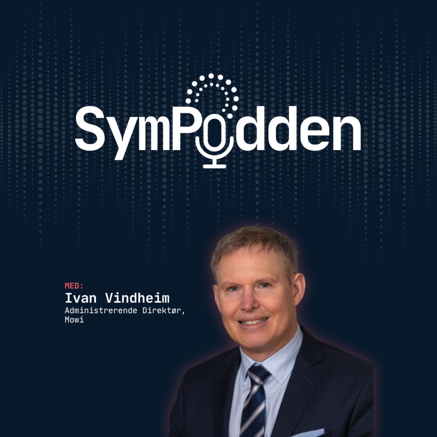 #3 Ivan Vindheim, CEO MOWI episode artwork