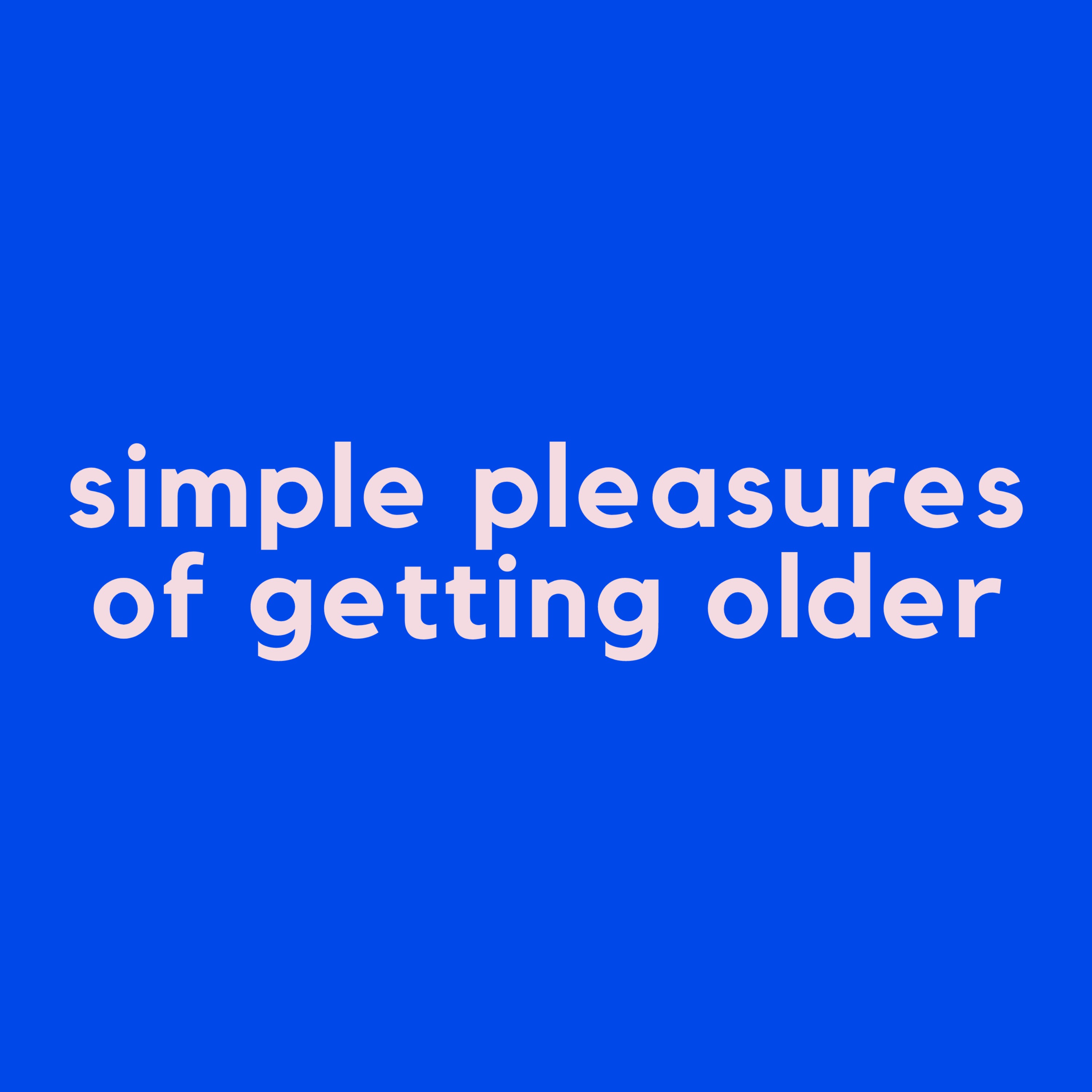 Simple Pleasures