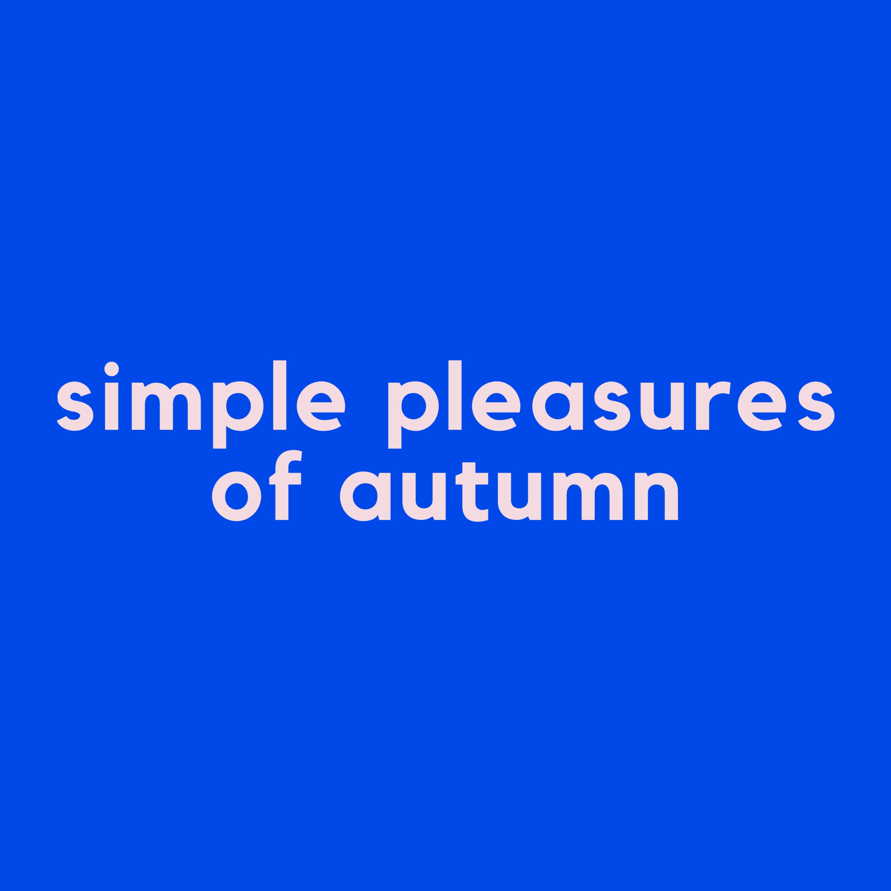 Simple Pleasures