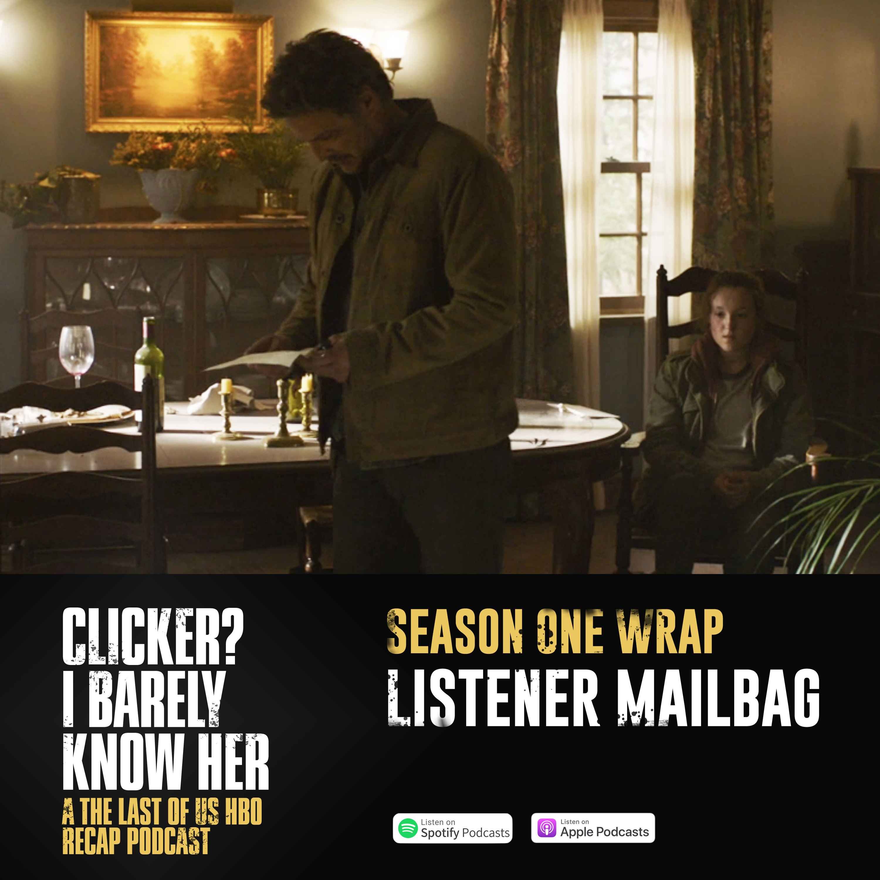 Season 1 Wrap + Listener Mail