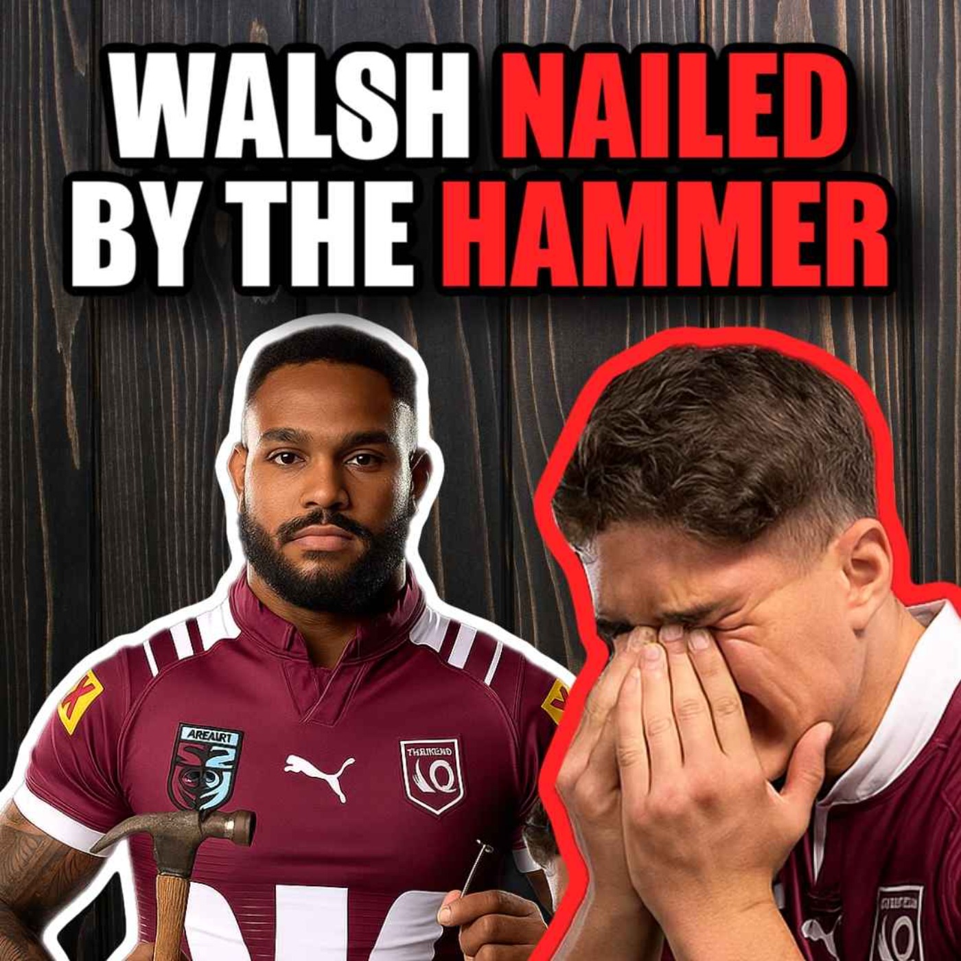 Walsh Nailed By The Hammer, NSW Blues Pick & Stick, NRL Round 18 Preview and Katoa for Dally M?