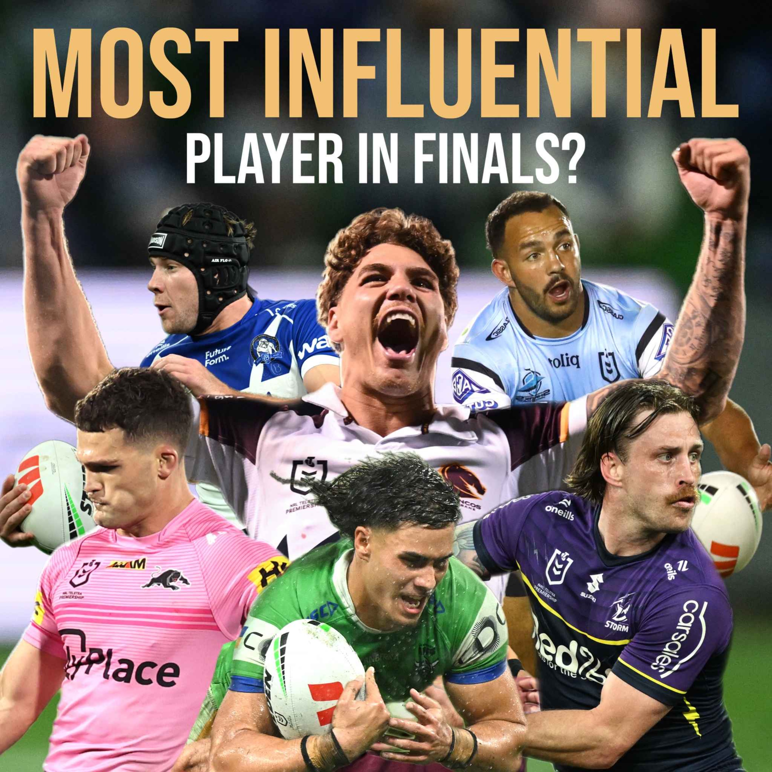 NRL’s Most Influential Player?, Canberra Faiders, Hynes vs Fogarty & Finals Week 2 Preview episode artwork