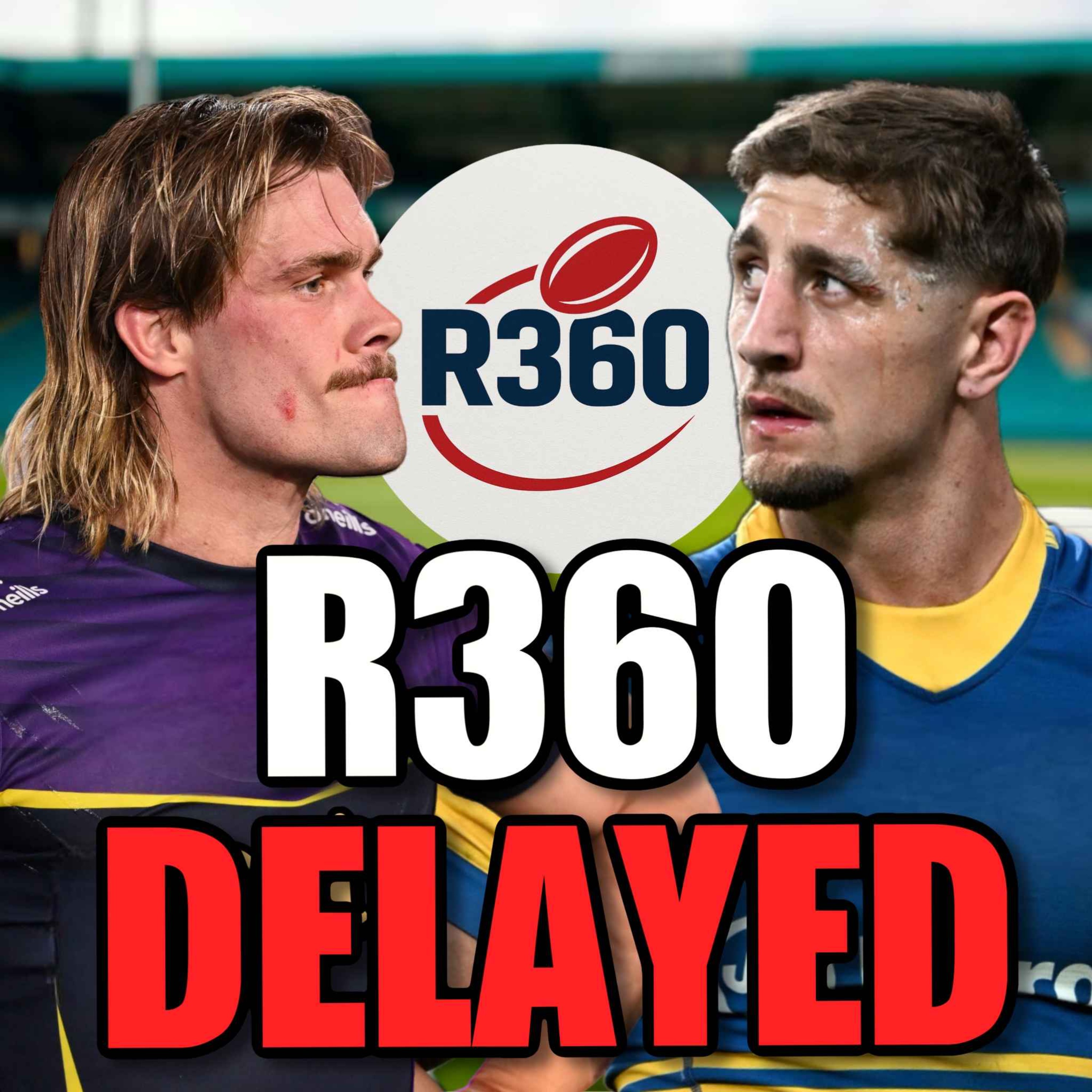 R360 Postponed to 2028: What Happens Next? Papenhuyzen & Lomax’s Next Club? episode artwork