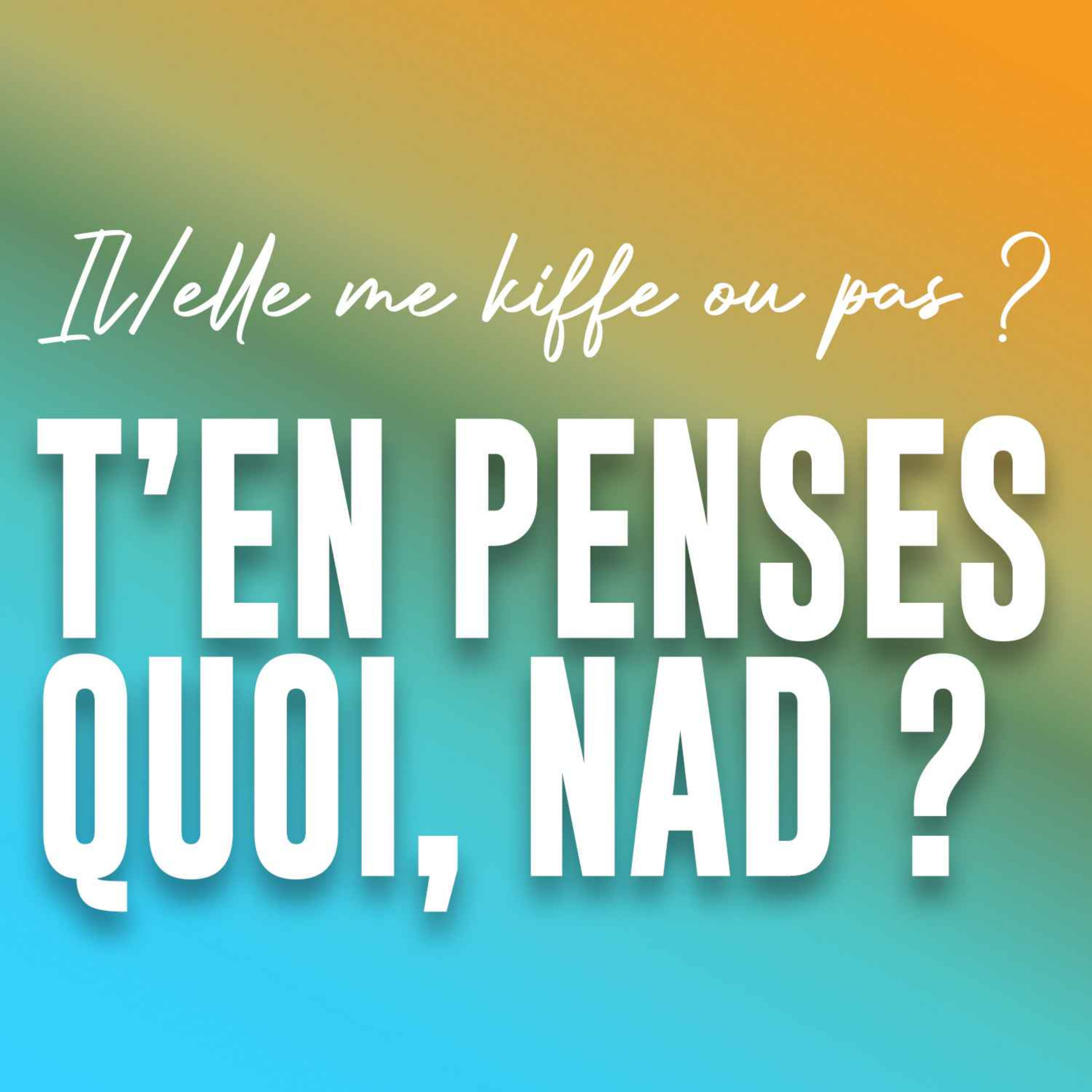 Il/elle me kiffe ou pas ?