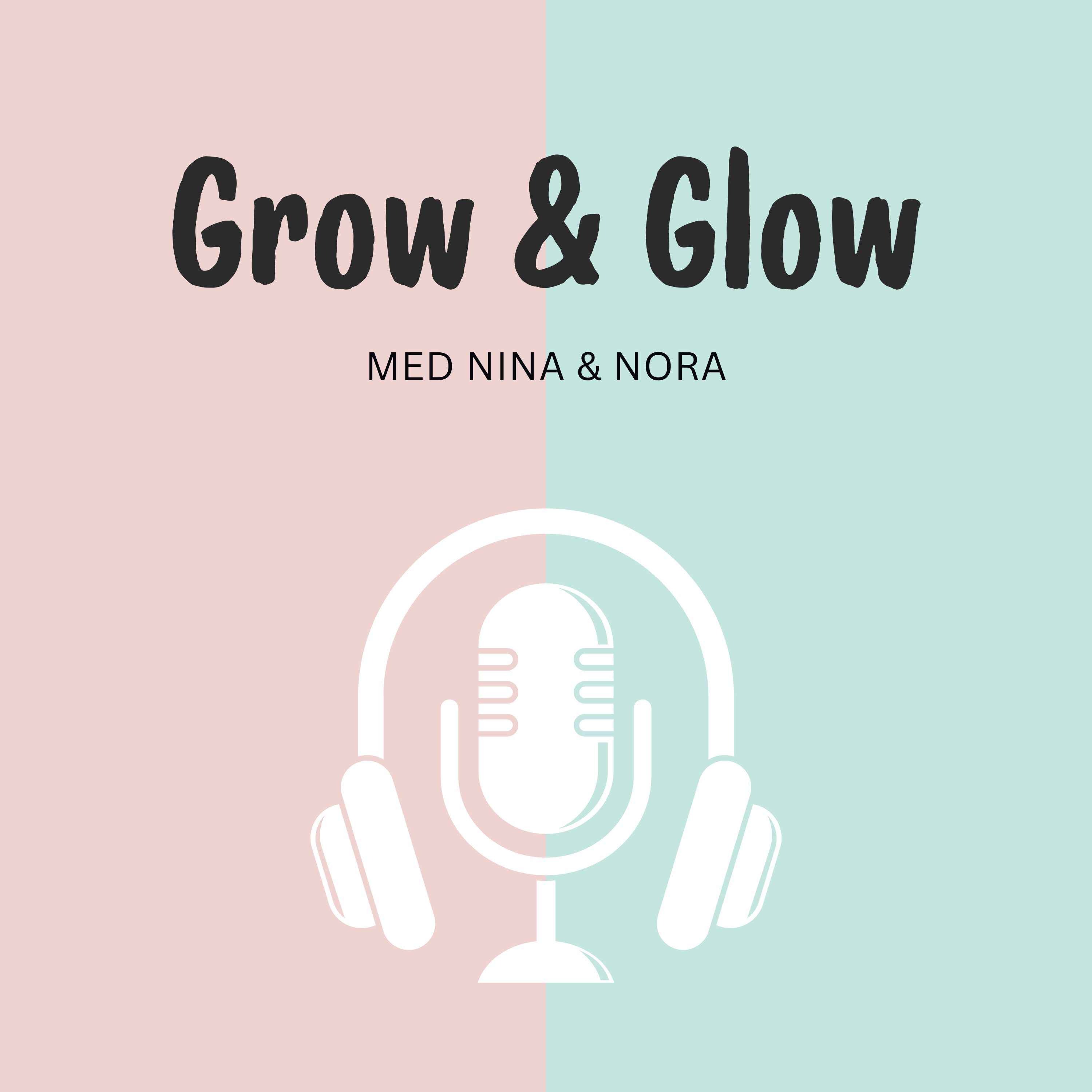Grow & Glow 