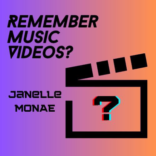 Remember Music Videos? Janelle Monae: Dirty Computer