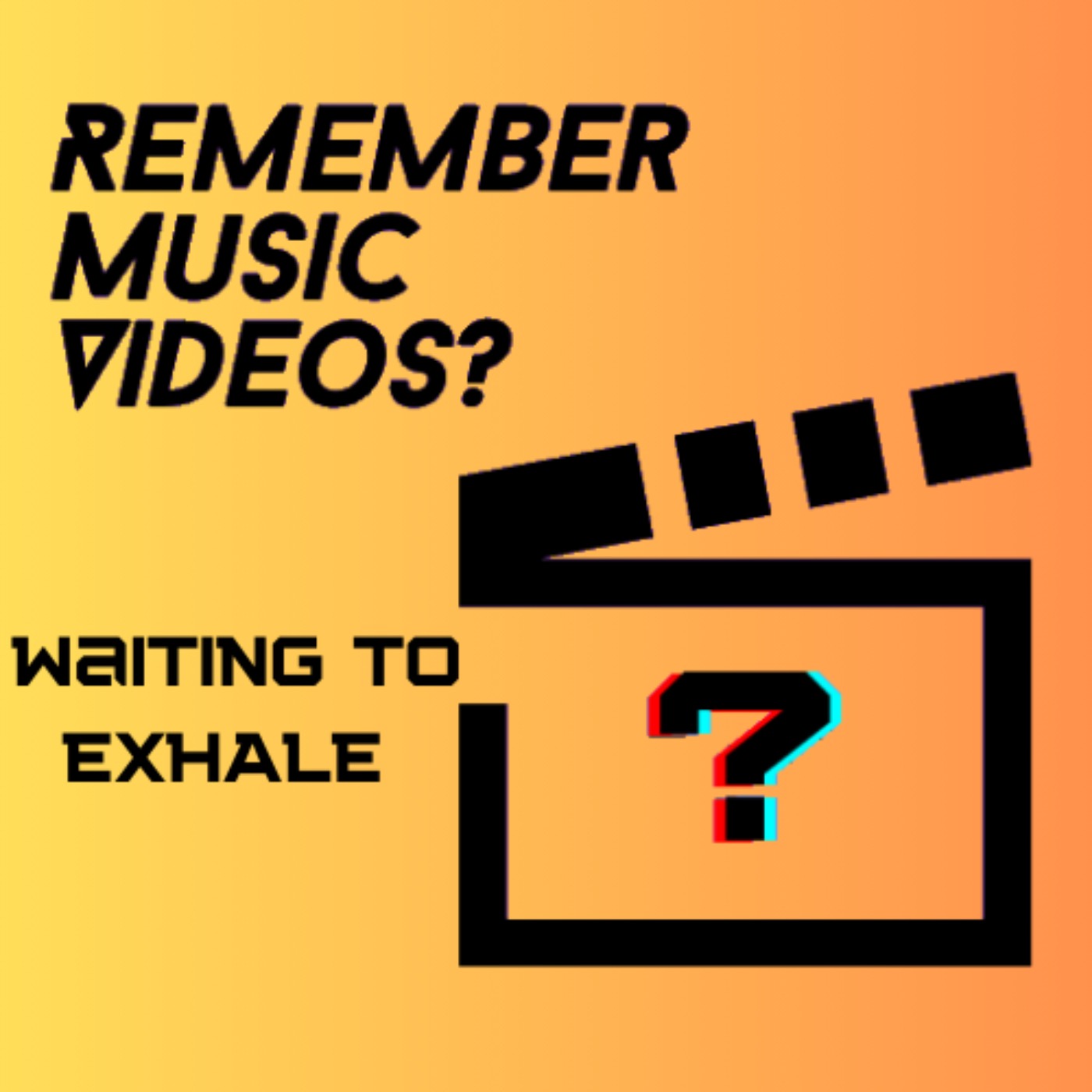 Waiting To Exhale - Remember Music Videos? S5