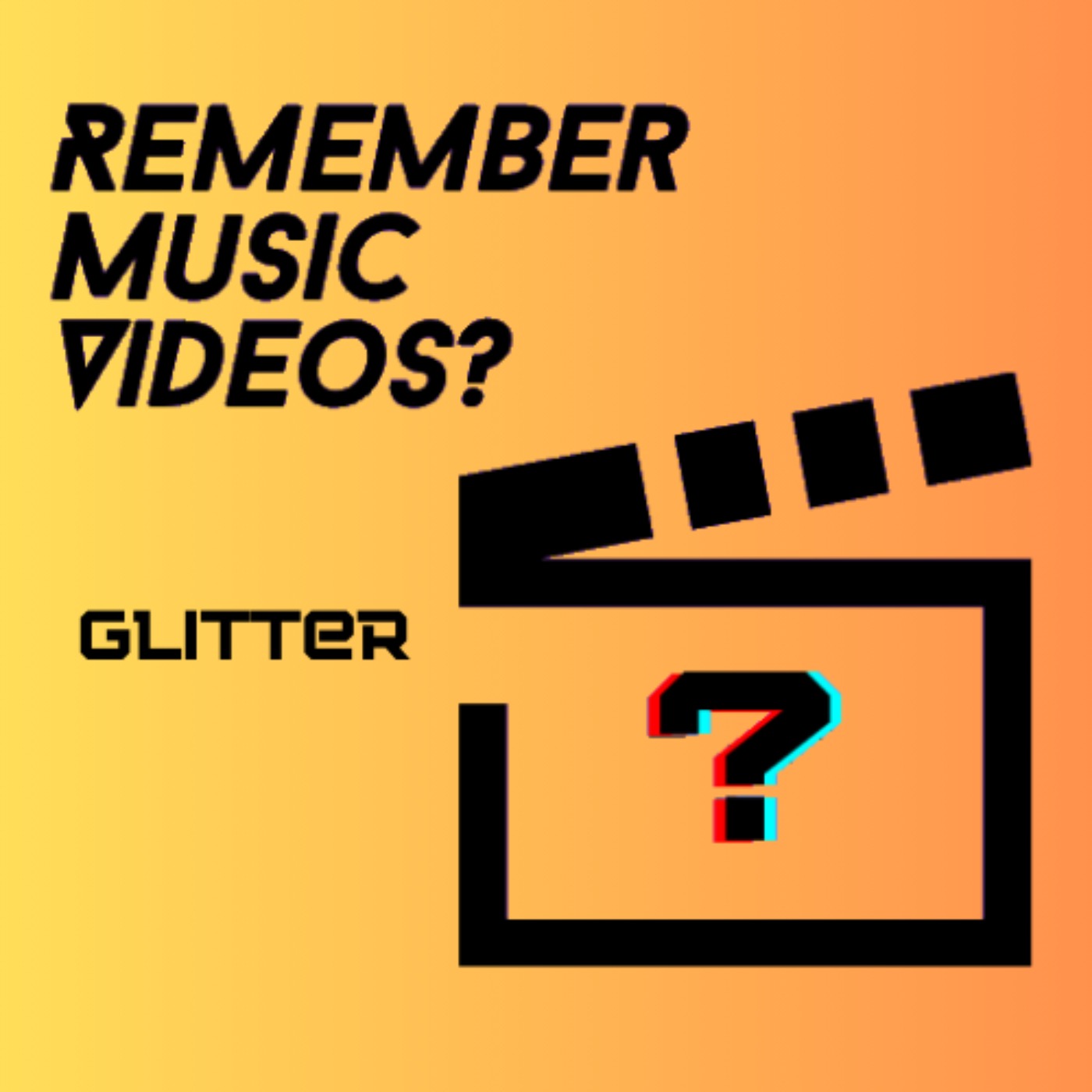 Glitter- Remember Music Videos? S5