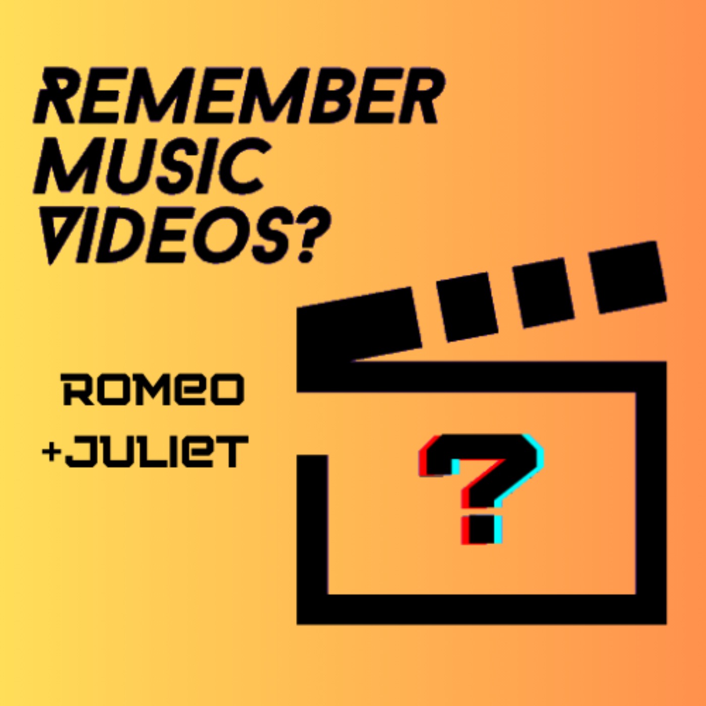 Romeo + Juliet - Remember Music Videos? S5 Romeo + Juliet - Remember Music Videos? S5