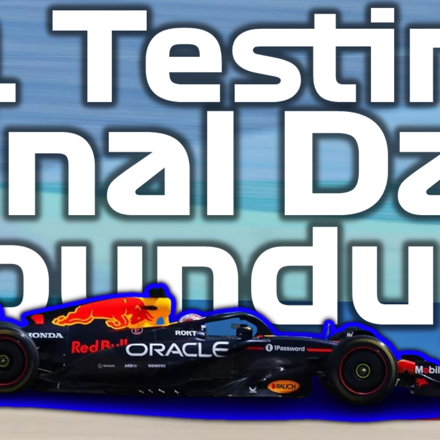 What We Learnt From The FINAL DAY Of F1 Testing! | F1 Testing Day 3! episode artwork