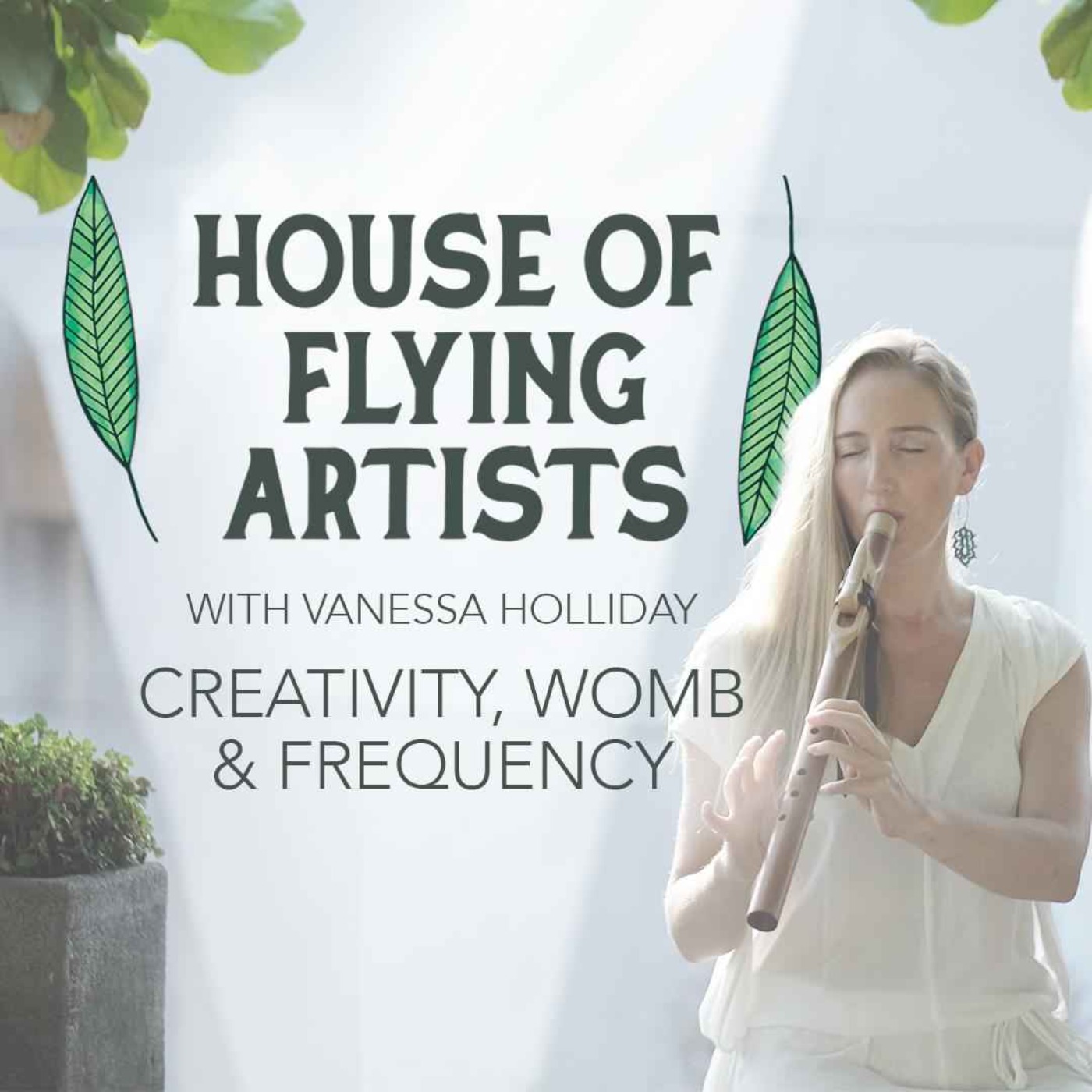 #2 Vanessa Holliday - Creativity, womb & frequency