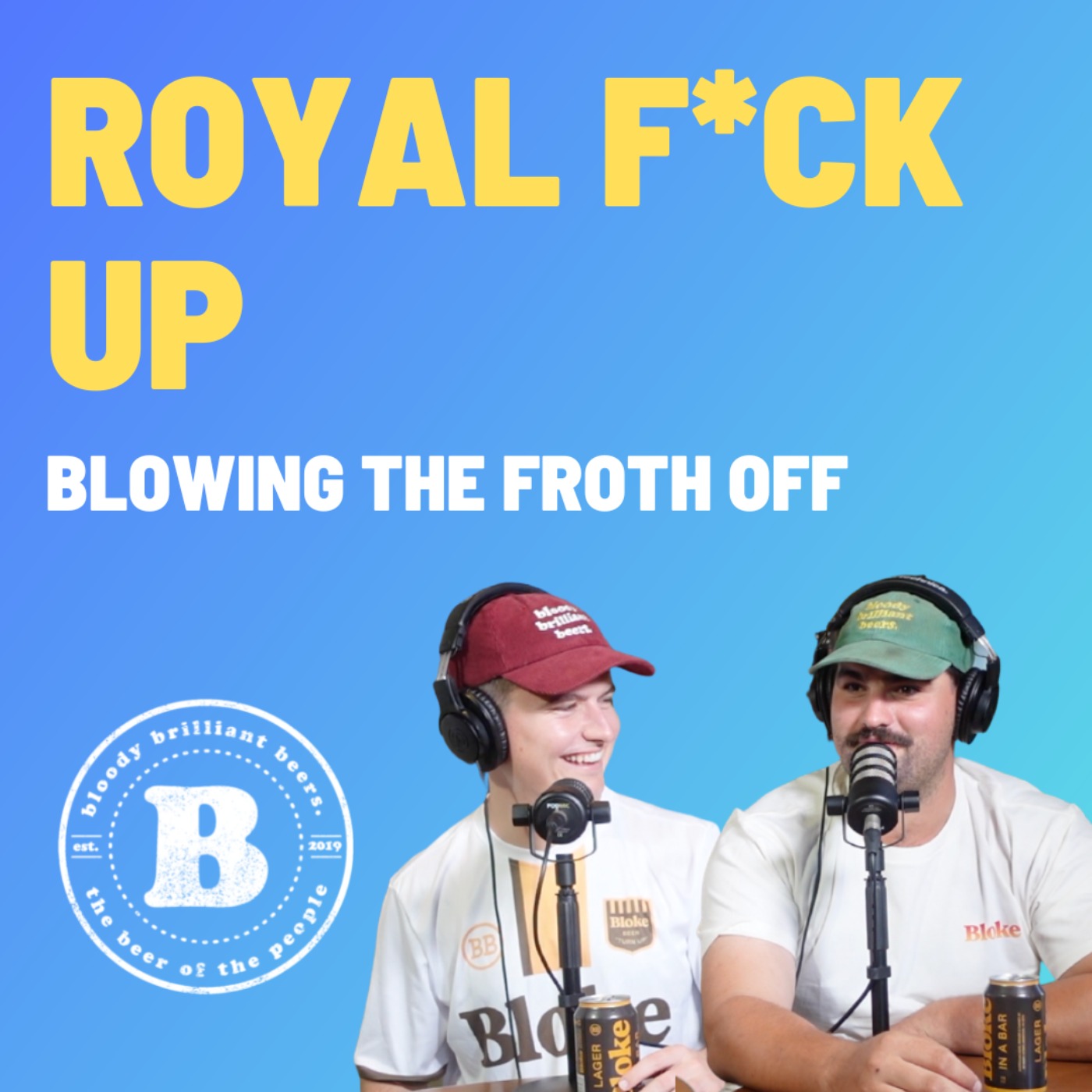 Royal F*ck Up - Blowing The Froth Off