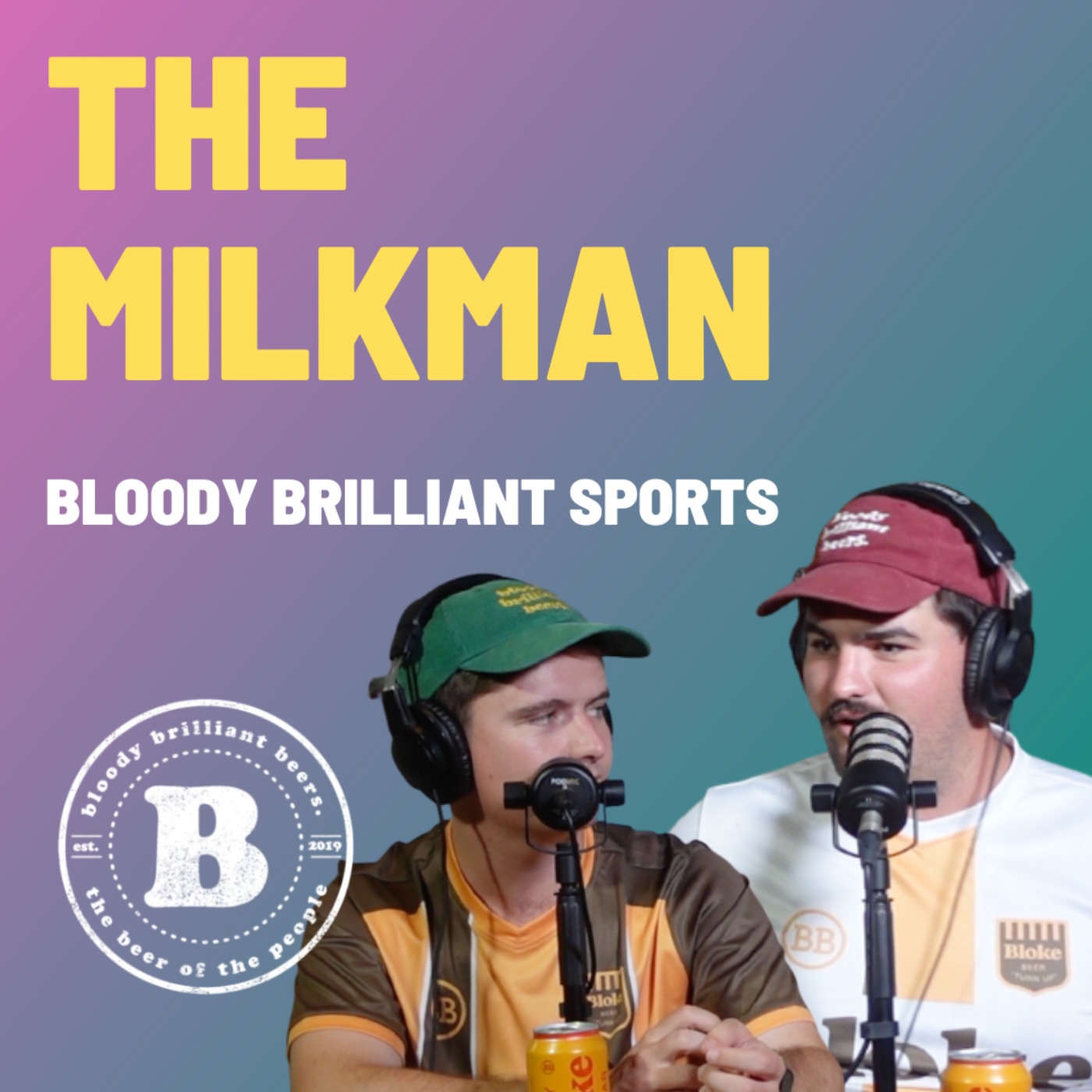 The Milkman - Bloody Brilliant Sports