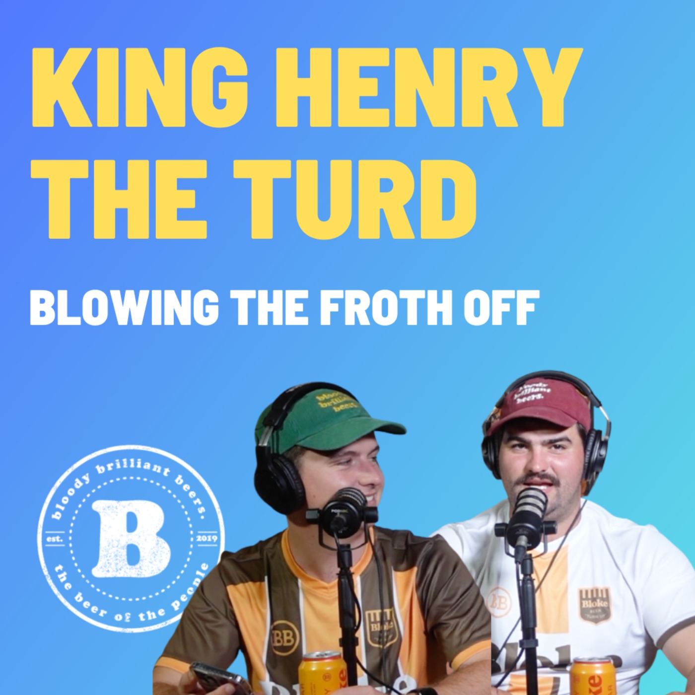King Henry The Turd - Blowing The Froth Off