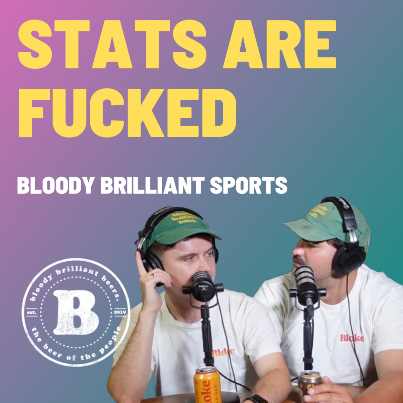 Stats Are Fucked - Bloody Brilliant Sports