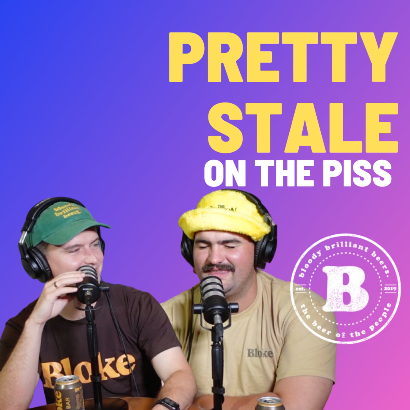 Pretty Stale - On the Piss