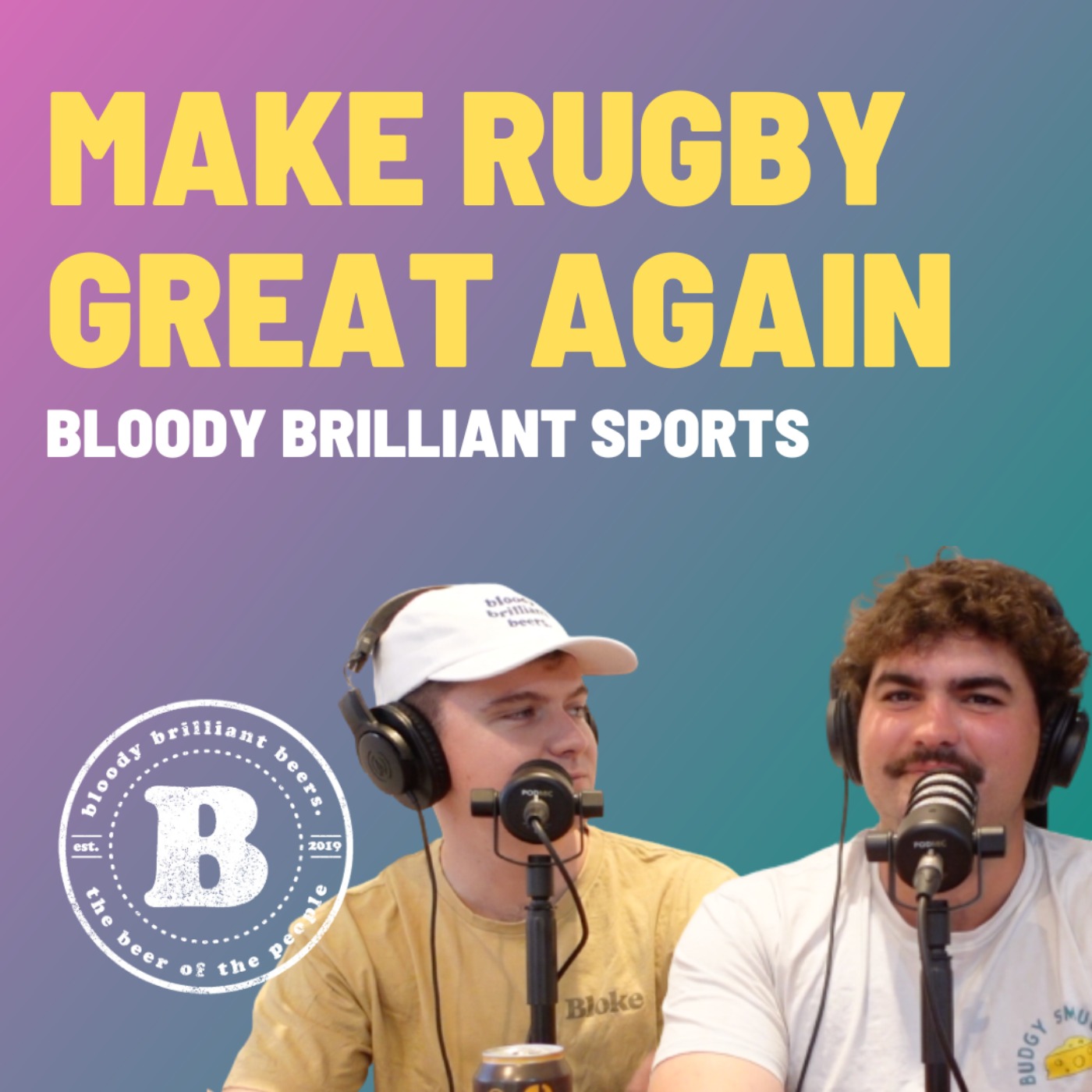 Make Rugby Great Again - Bloody Brilliant Sports