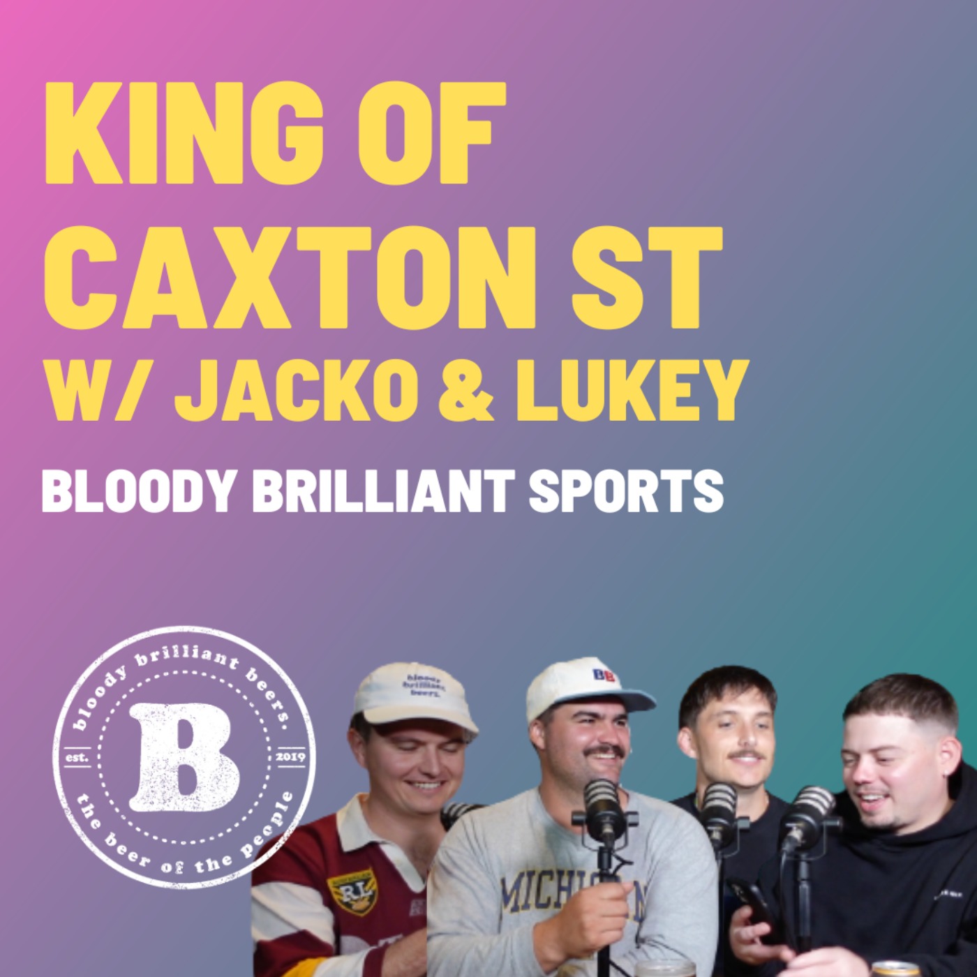 King of Caxton St w/ Jacko & Lukey