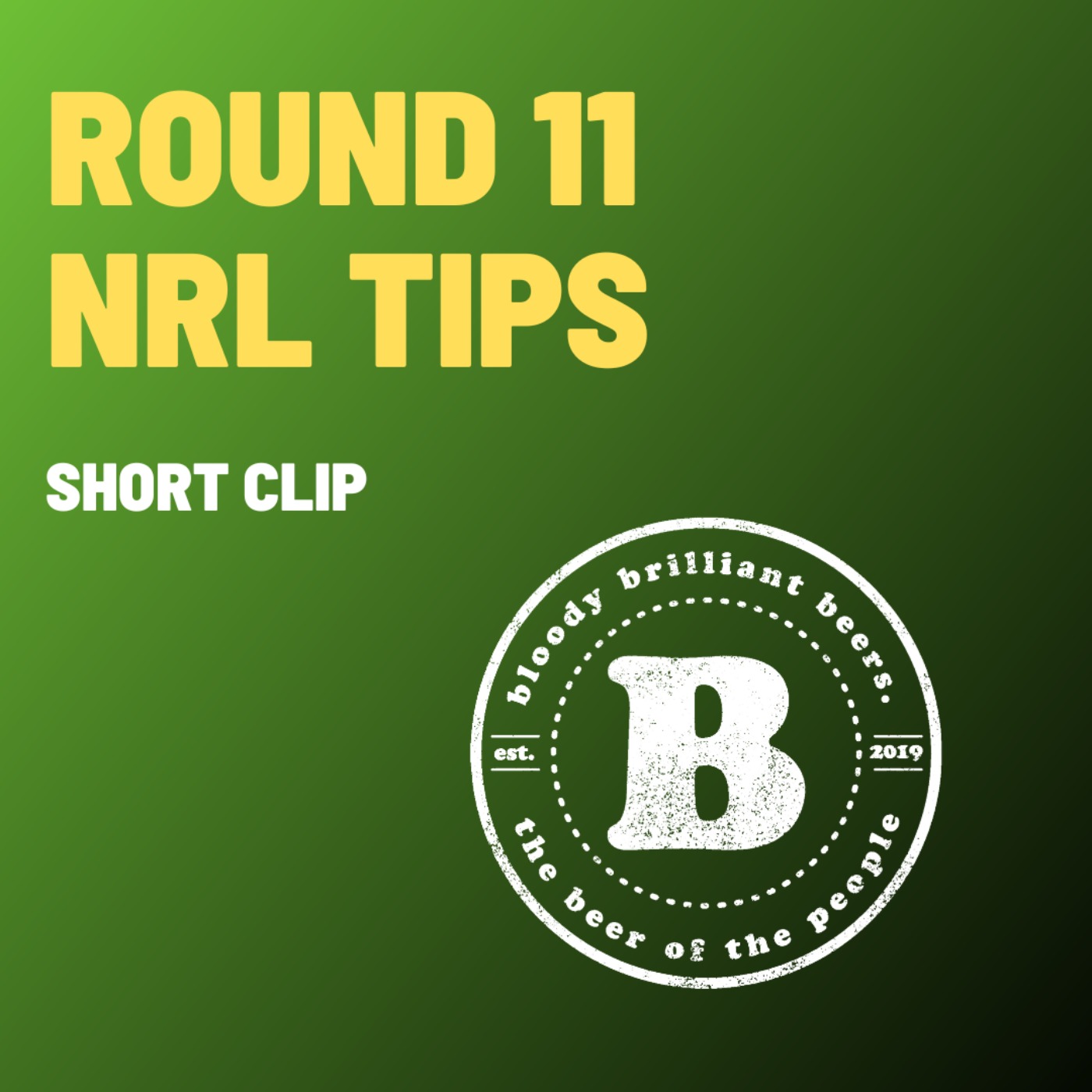 NRL Round 11 Tips - CLIP