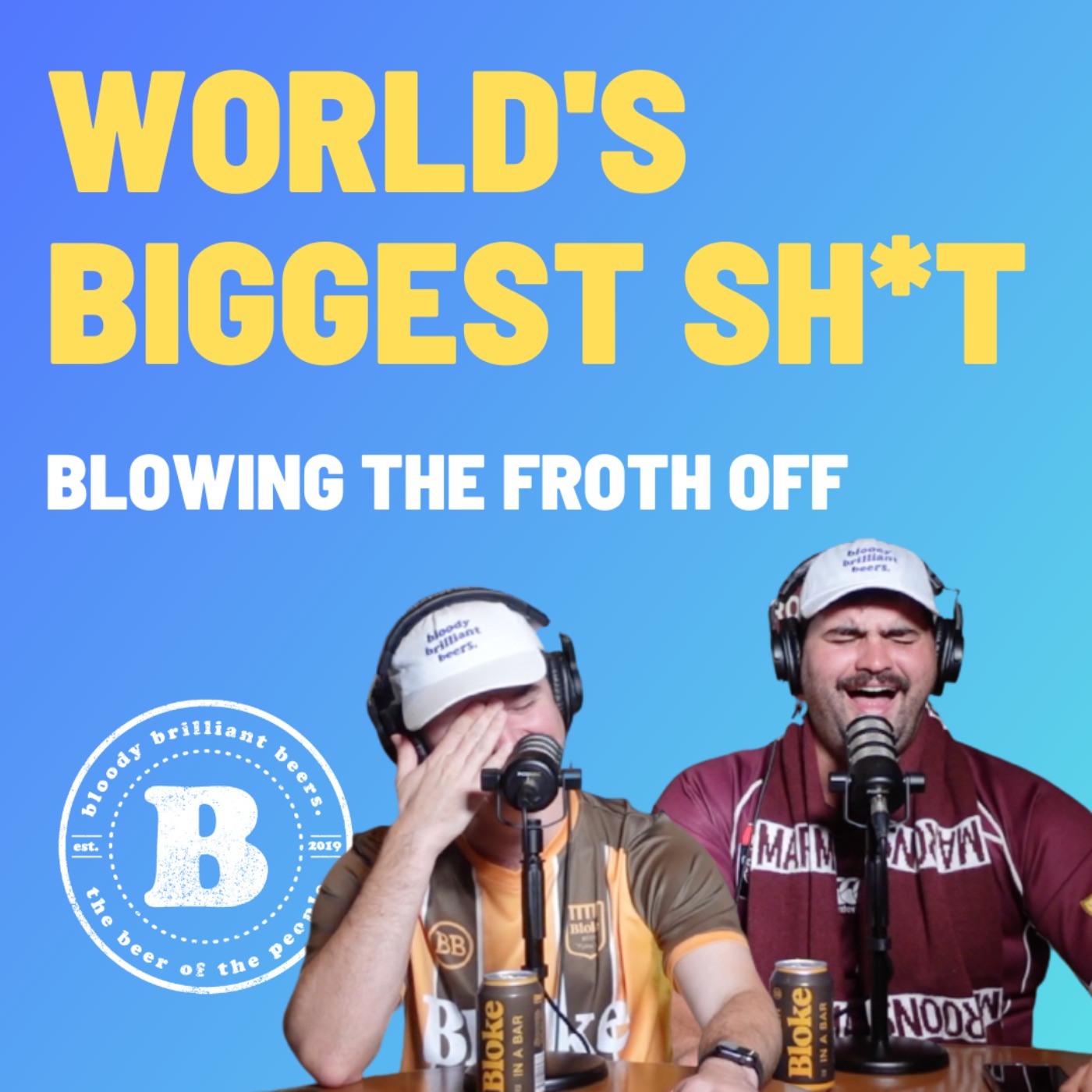 World's Biggest Shit - Blowing The Froth Off
