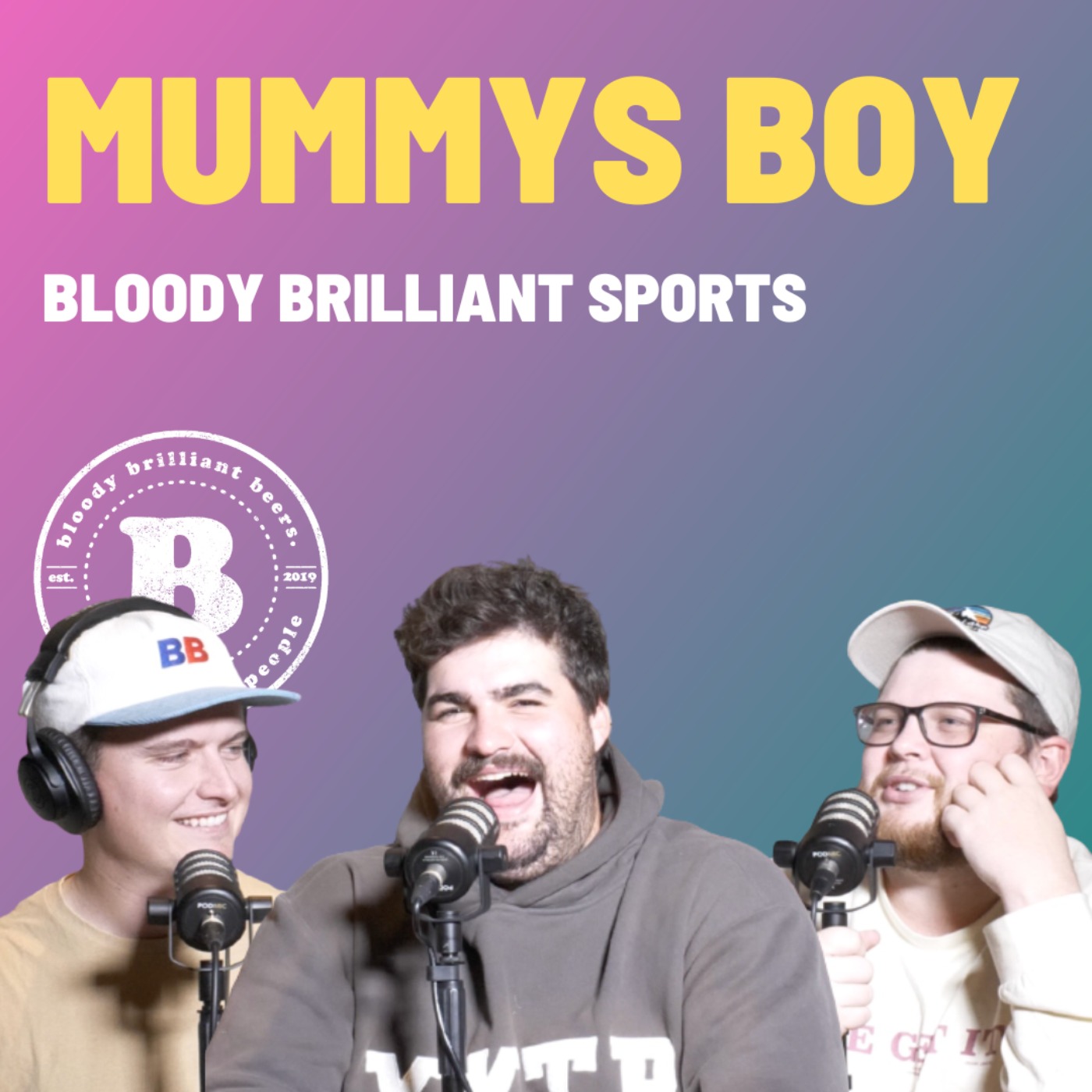 Mummys Boy - Bloody Brilliant Sports