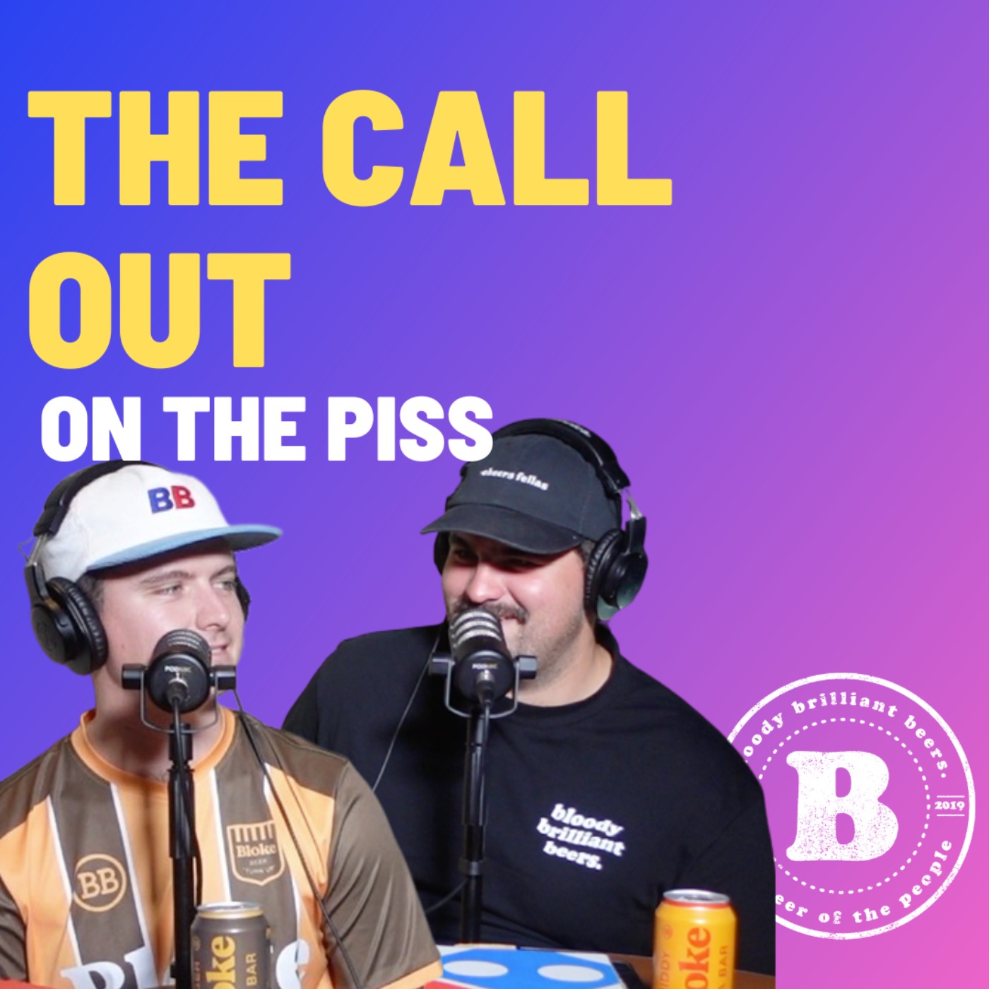 The Call Out - On The Piss
