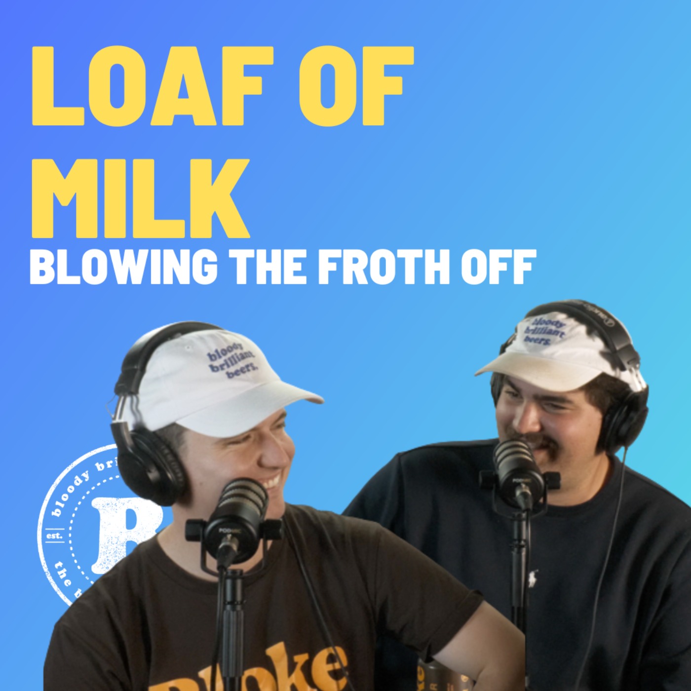 Loaf Of Milk - Blowing The Froth Off