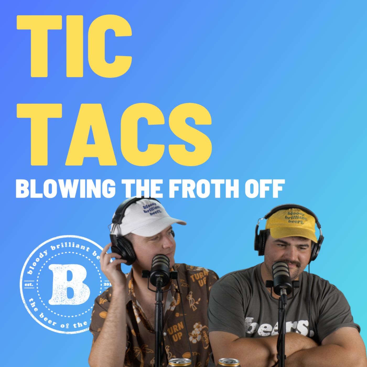 Tic Tacs - Blowing The Froth Off