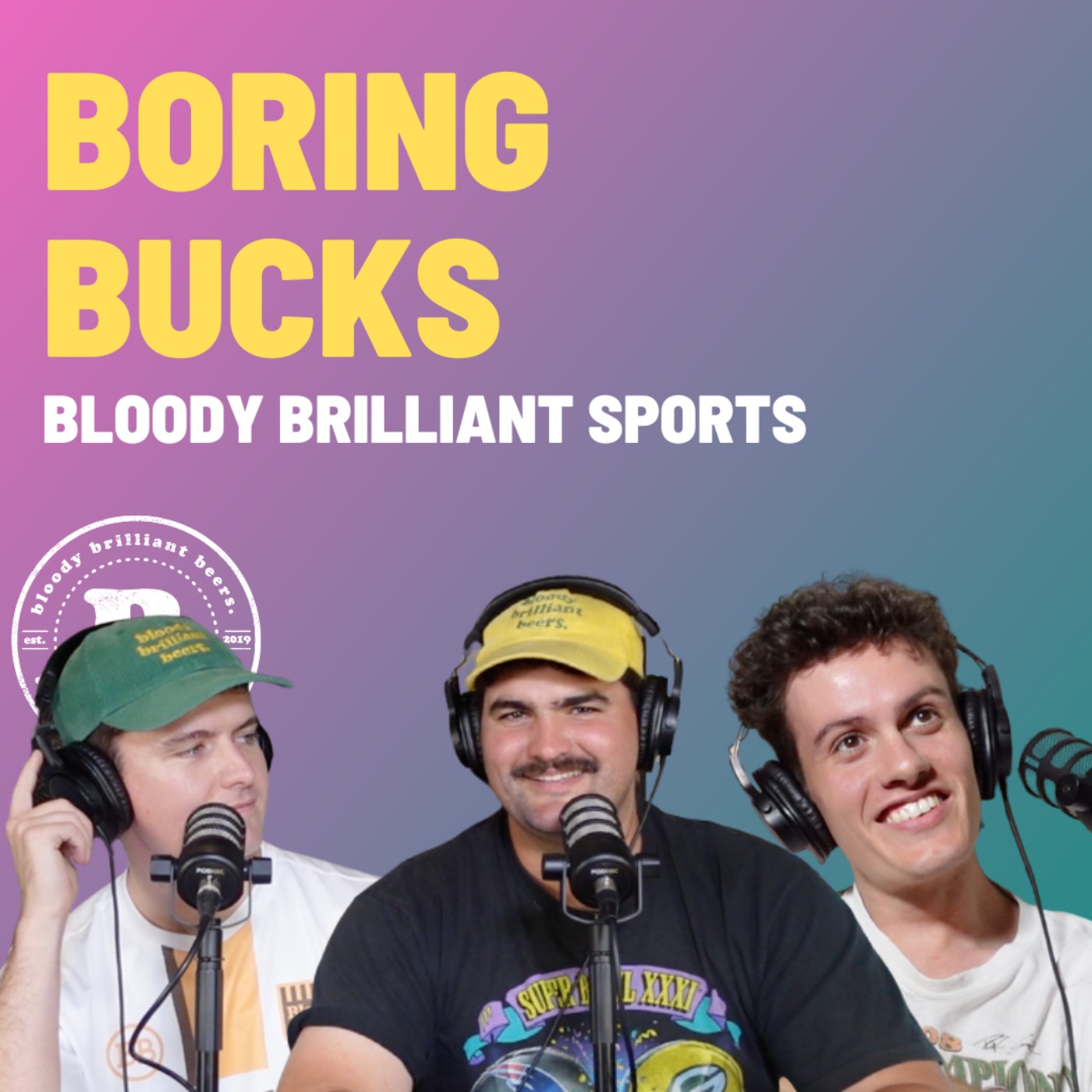 Boring Bucks - Bloody Brilliant Sports