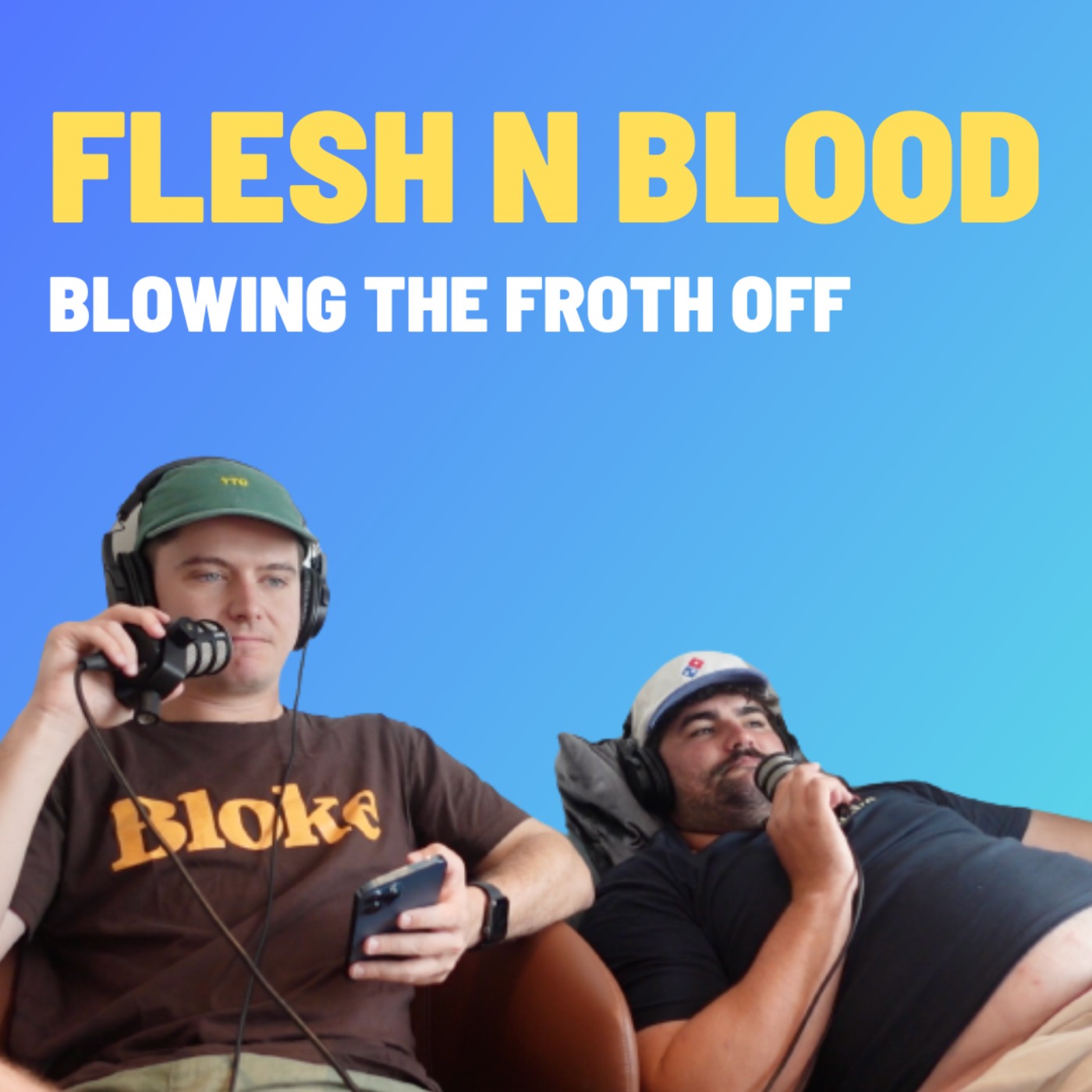Flesh n Bloody - Blowing The Froth Off