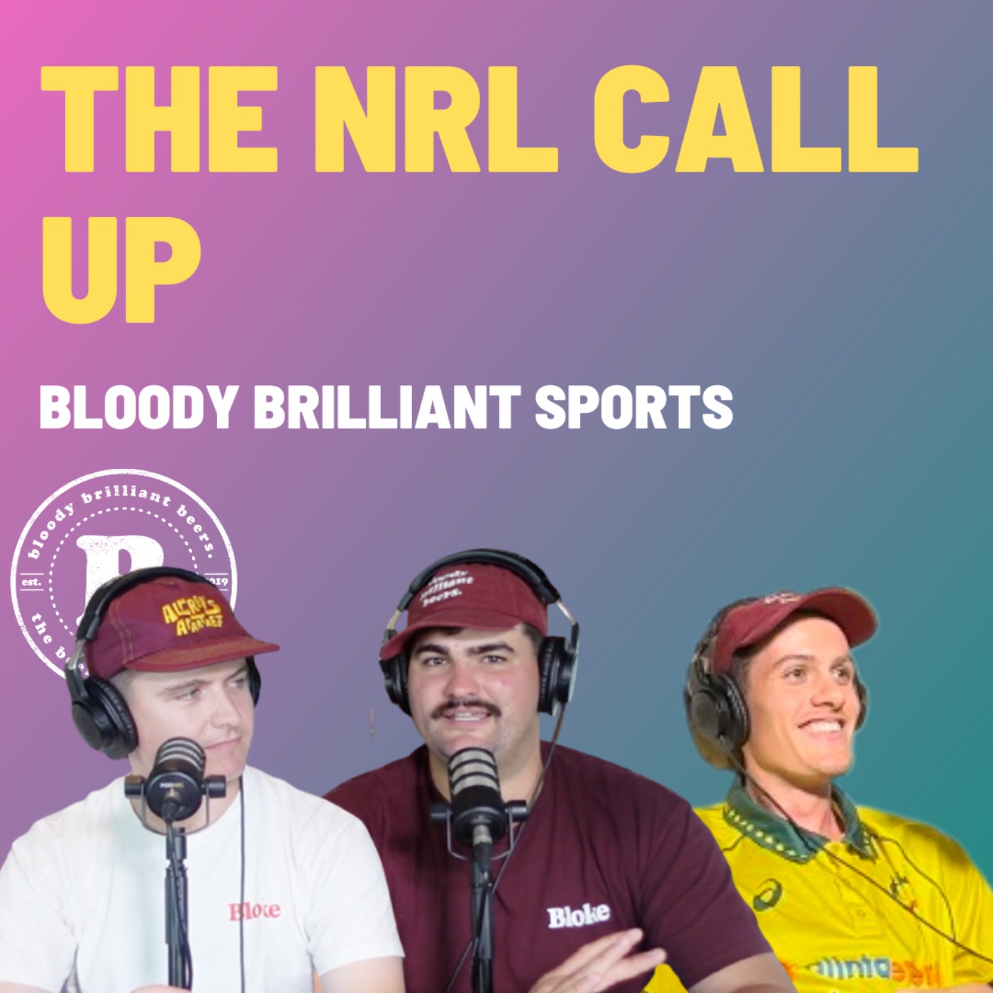 The NRL Call Up - Bloody Brilliant Sports
