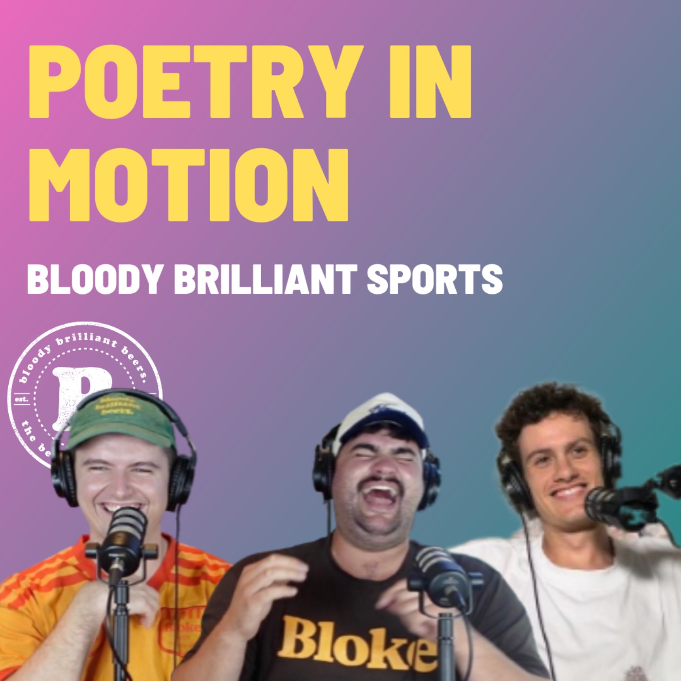Poetry In Motion - Bloody Brilliant Sports