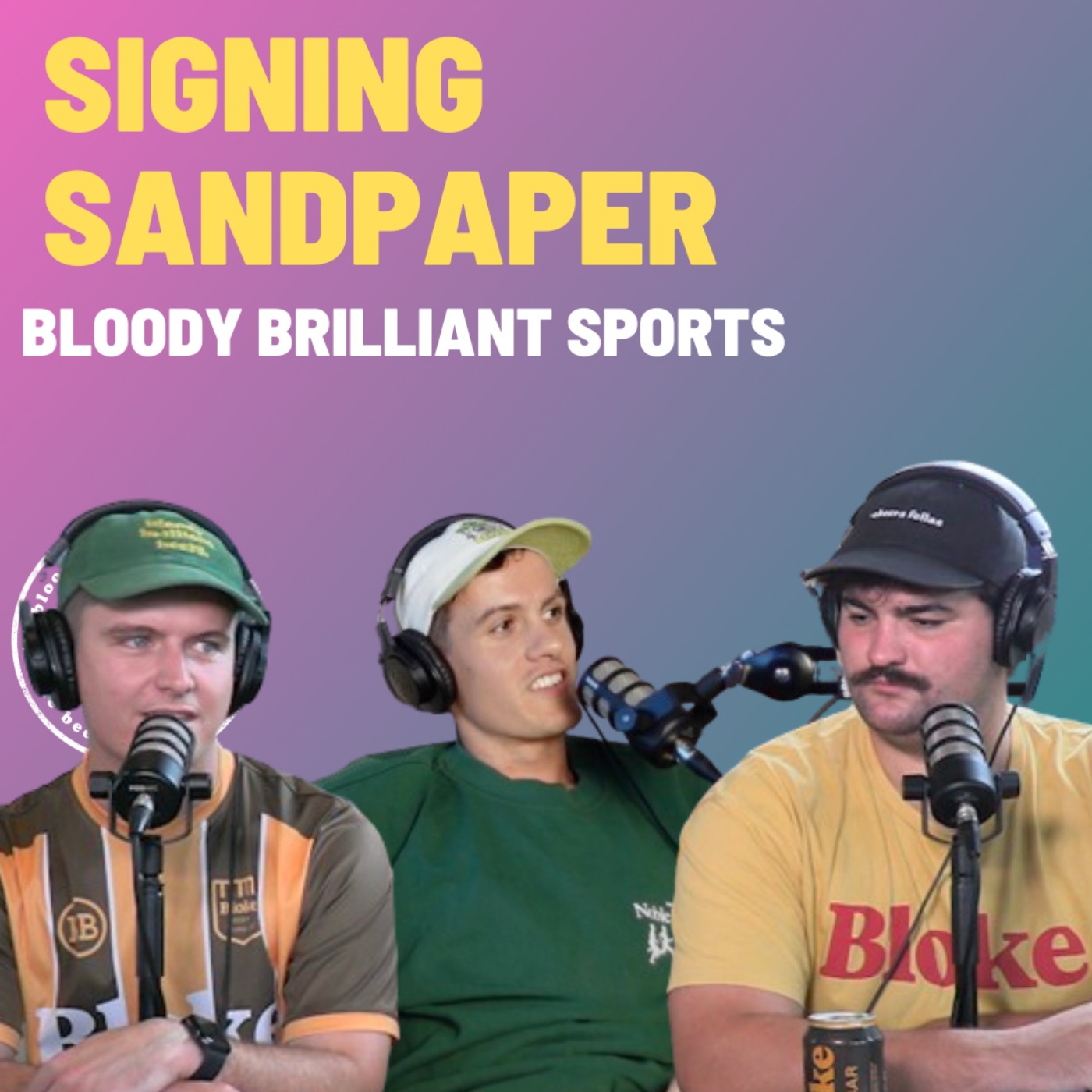 Signing Sandpaper - Bloody Brilliant Sports
