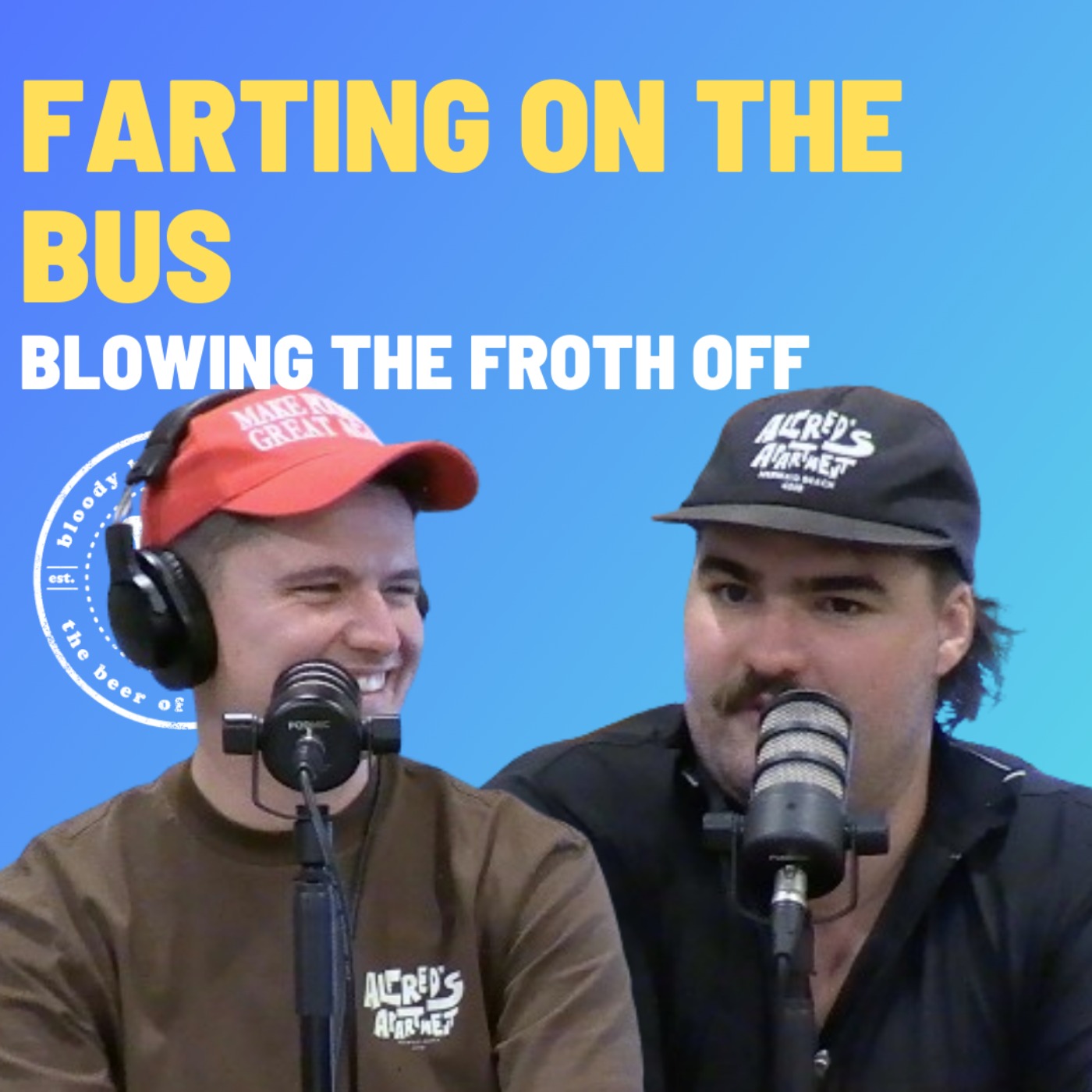 Farting On The Bus - Blowing The Froth Off