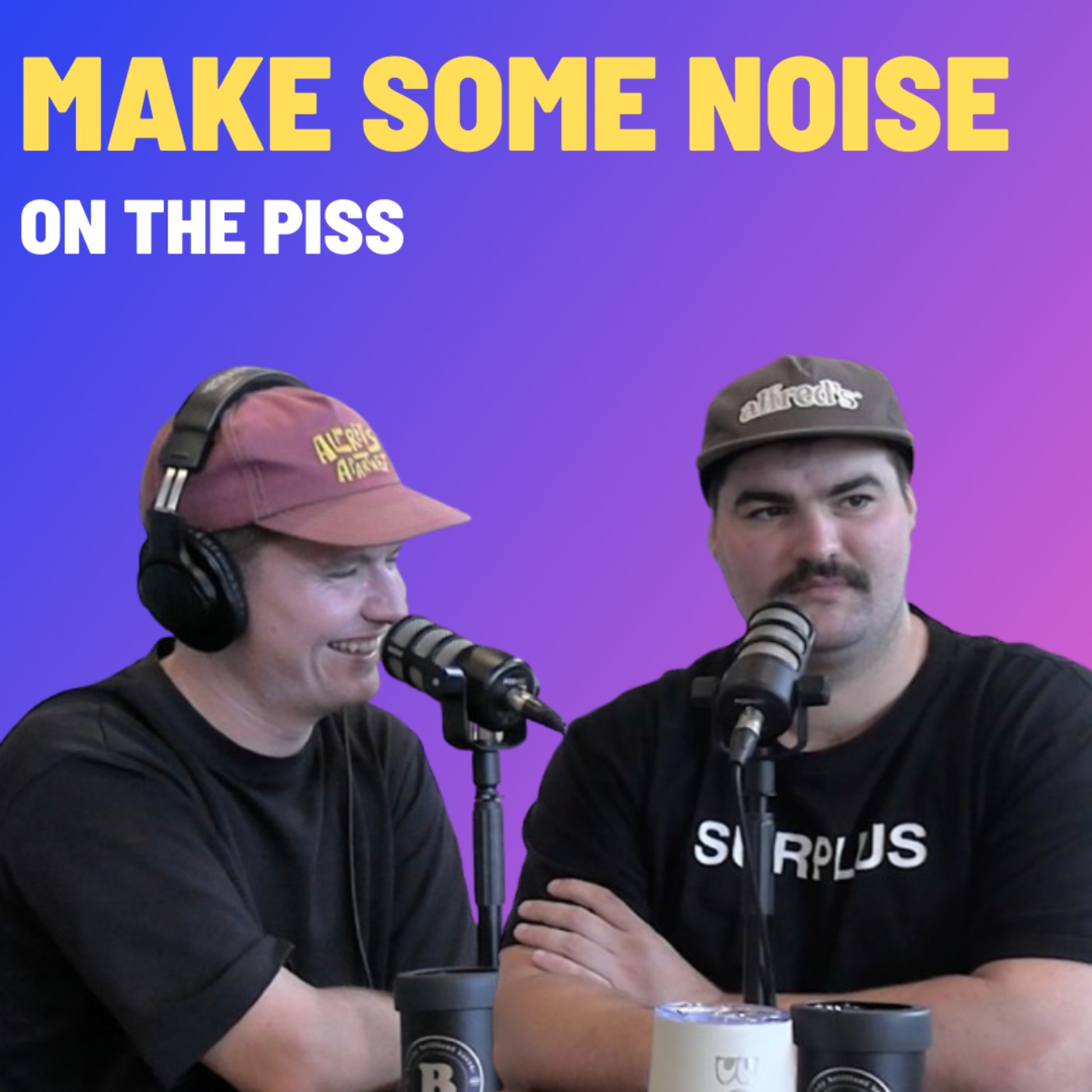 Make Some Noise - On The Piss