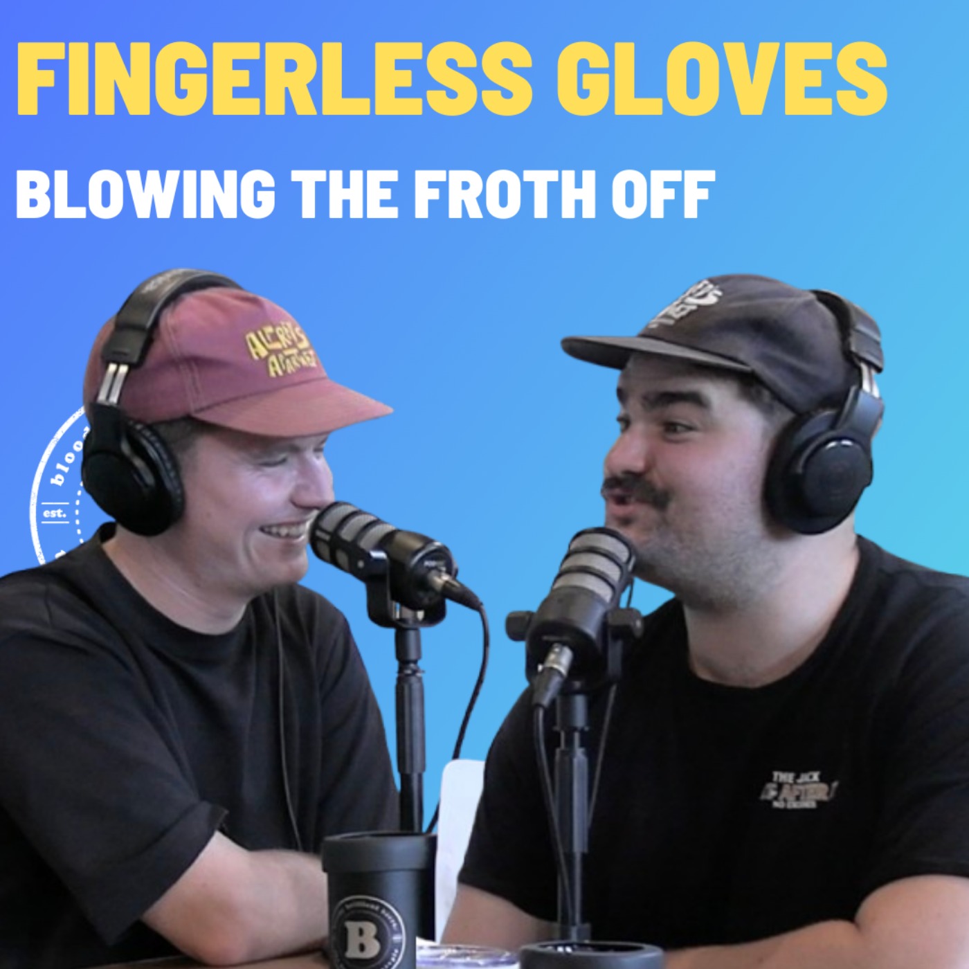 Fingerless Gloves - Blowing The Froth Off